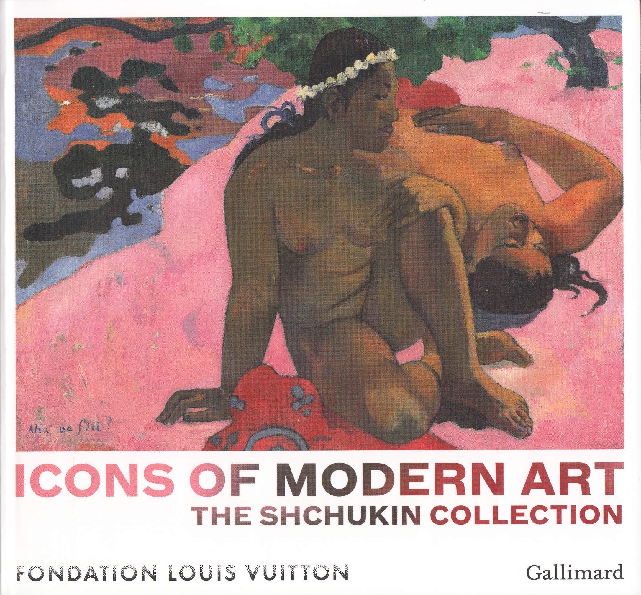 Icons of Modern Art: The Shchukin Collection: Fondation Louis Vuiton October 22, 2016-March 5, 2017 Film, Art & Culture