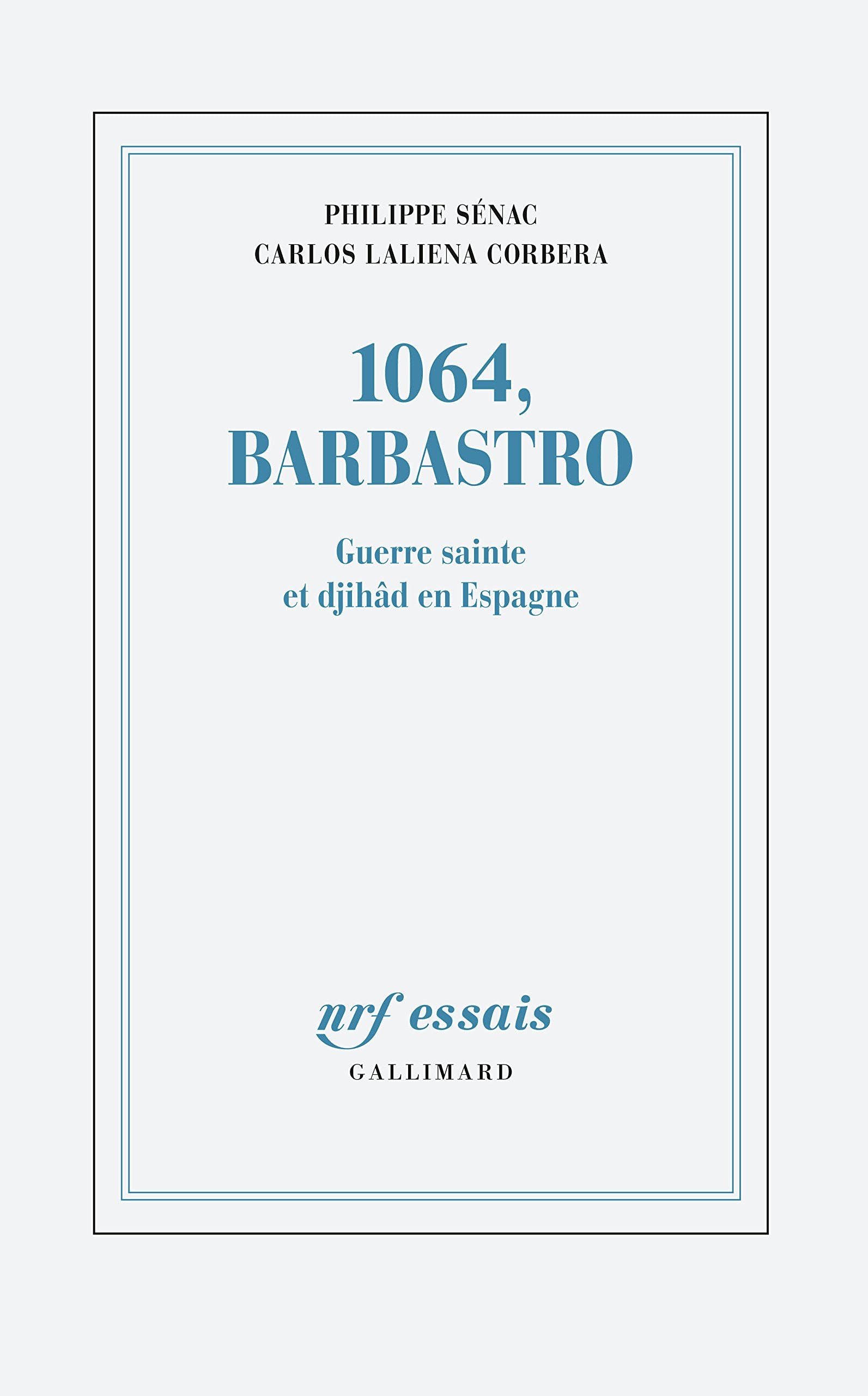 1064, Barbastro: Guerre sainte et djihâd en Espagne Politics & History