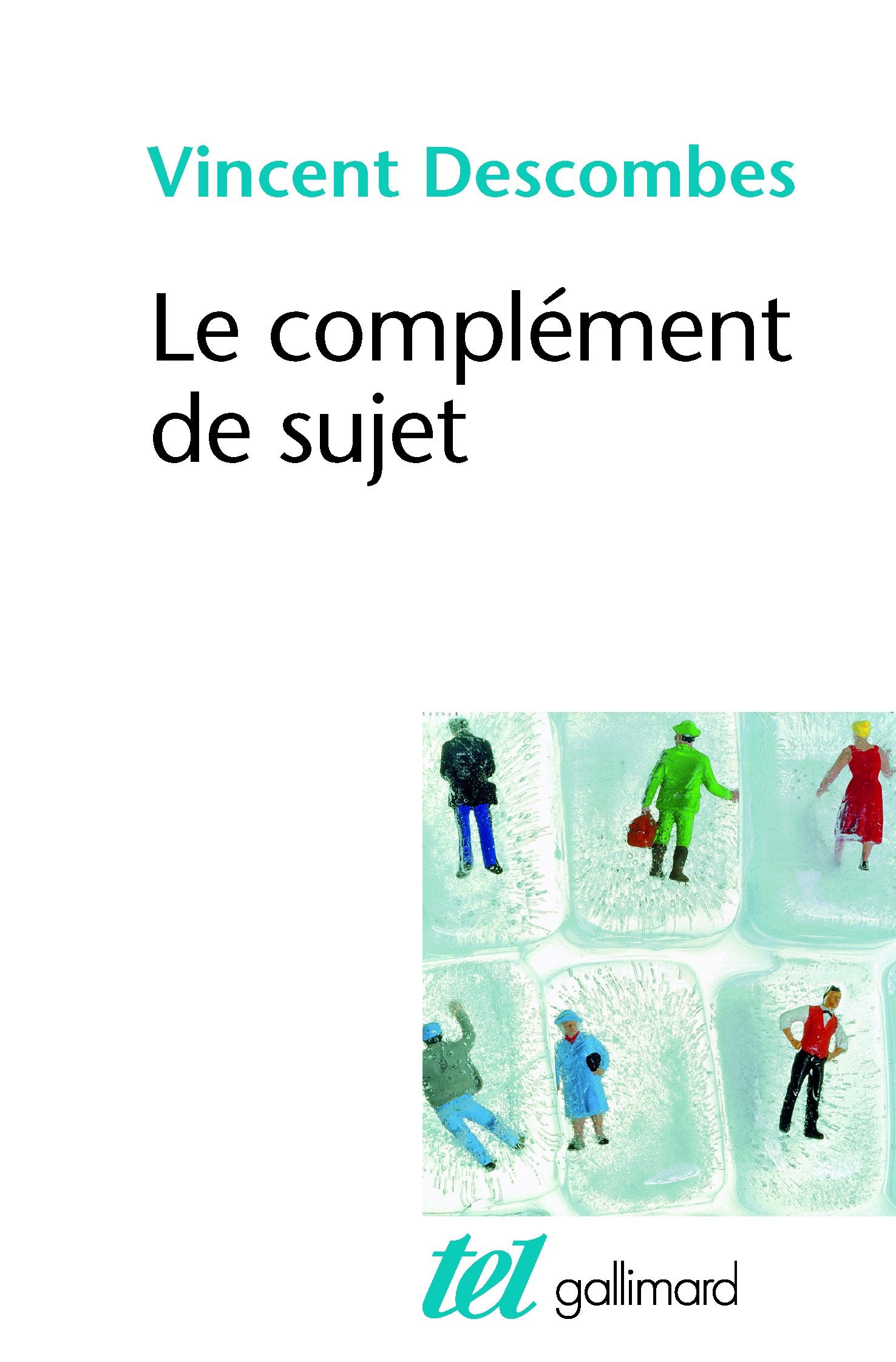 Le complément de sujet: Enquête sur le fait d'agir de soi-même Social Sciences