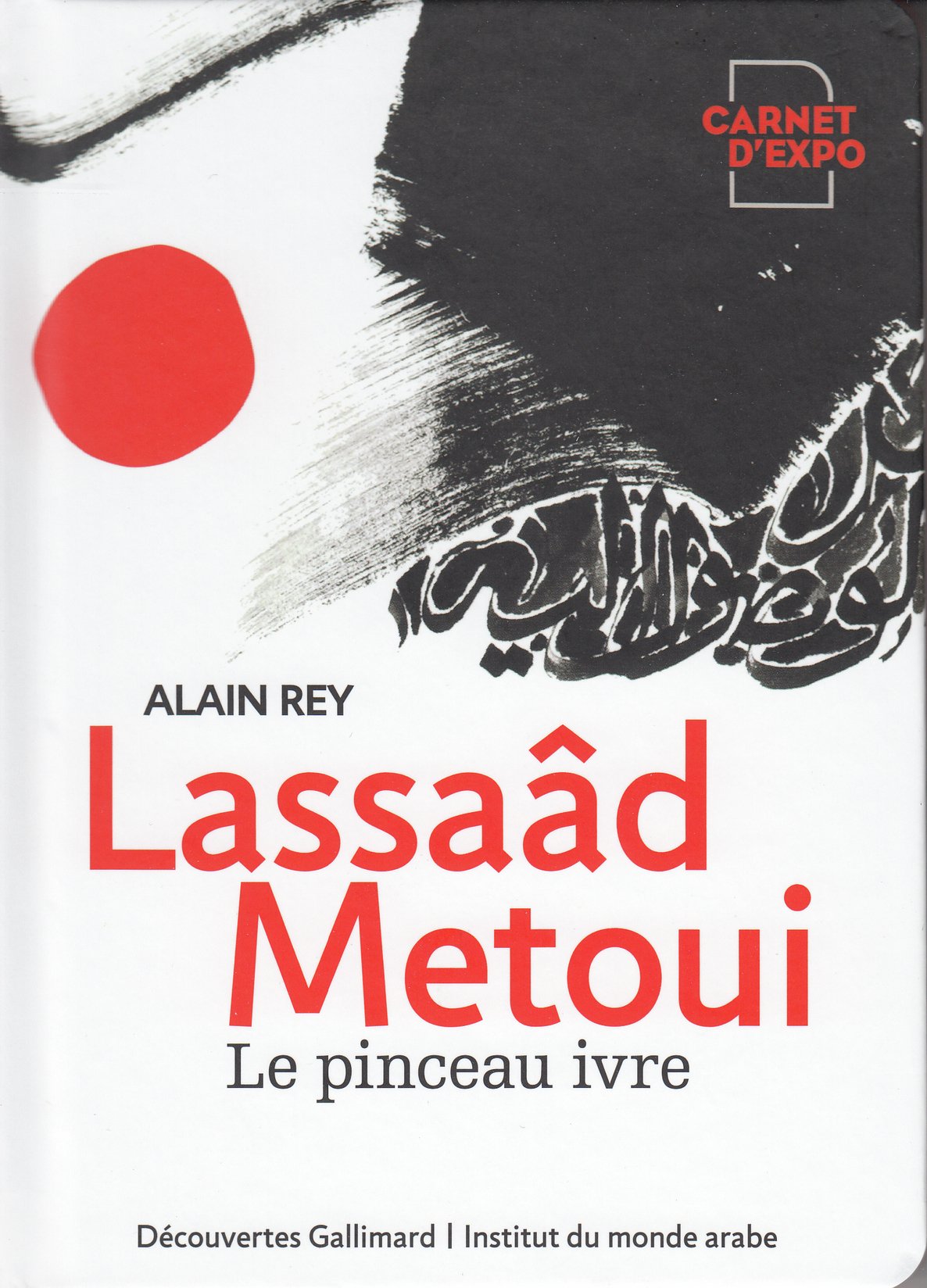 Lassaâd Metoui: Le pinceau ivre Reference Books