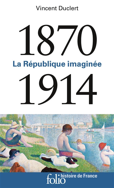 Product Image: La République imaginée : 1870-1914