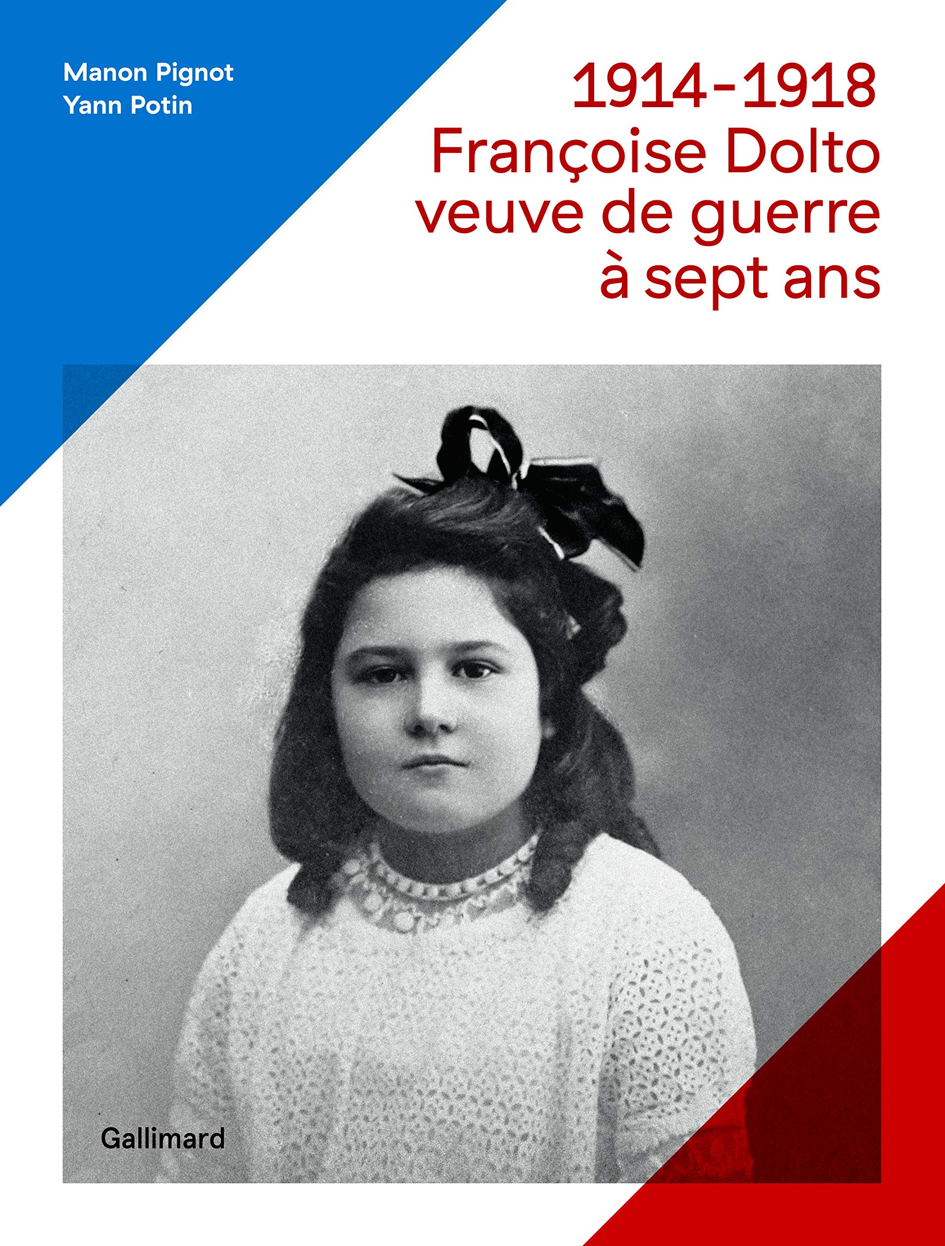 1914-18, Francoise Dolto veuve de guerre a 7 ans Memories