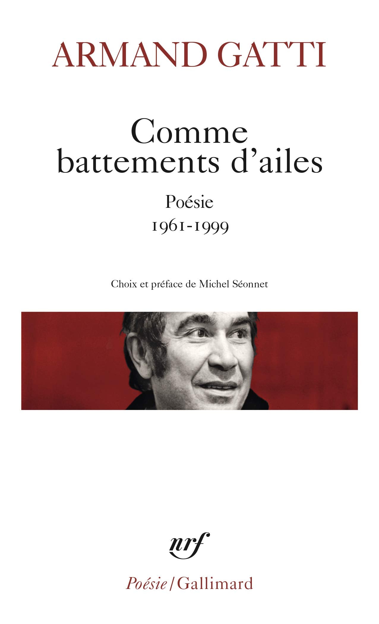 Comme battements d'ailes: Poésie 1961-1999 Poetry