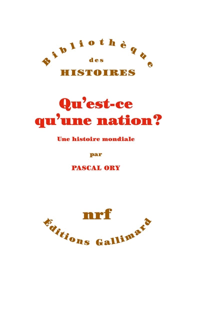 Product Image: Qu'est-ce qu'une nation ? : une histoire mondiale