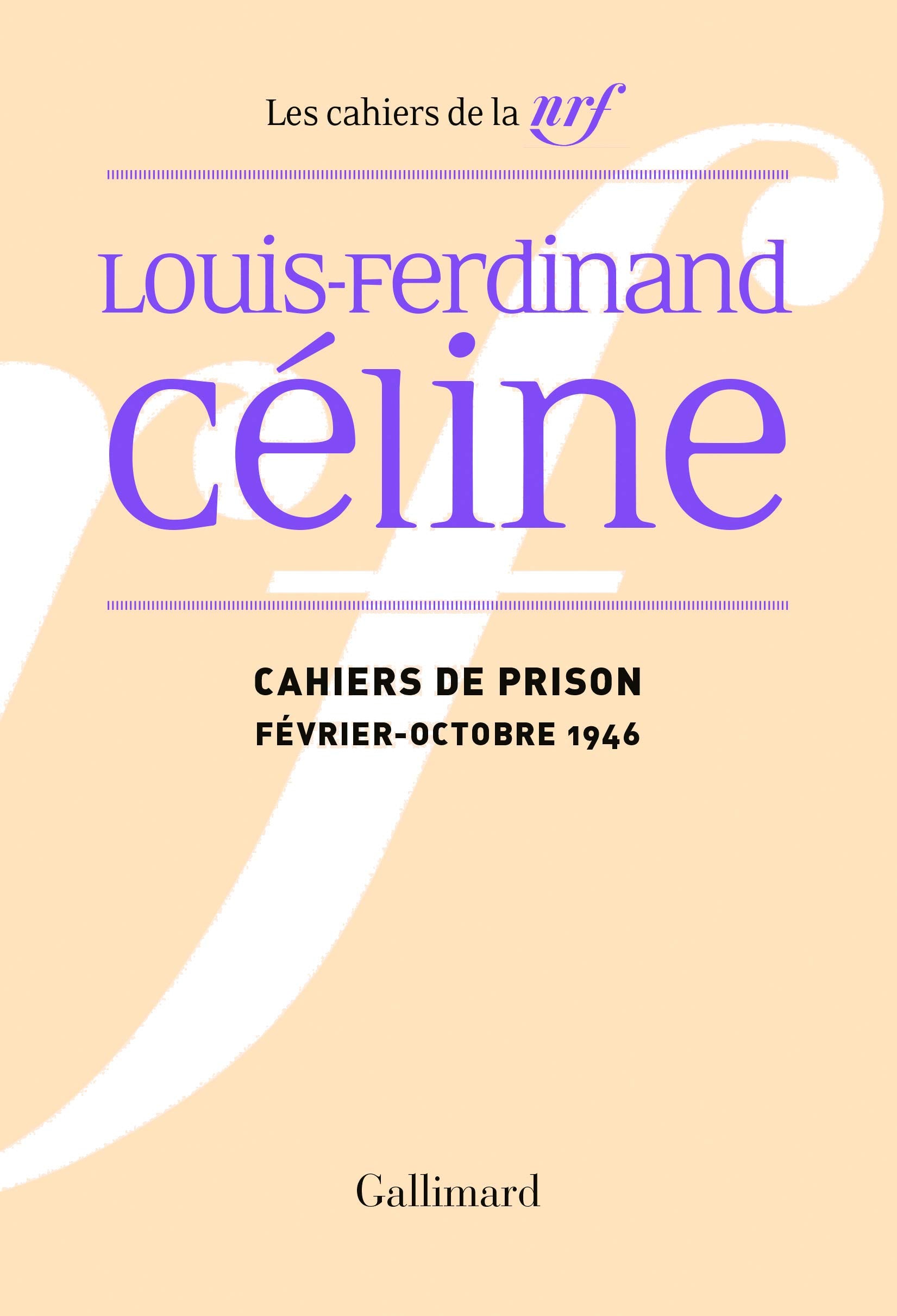 Cahiers de prison: (Février - octobre 1946) Essays & Short Stories