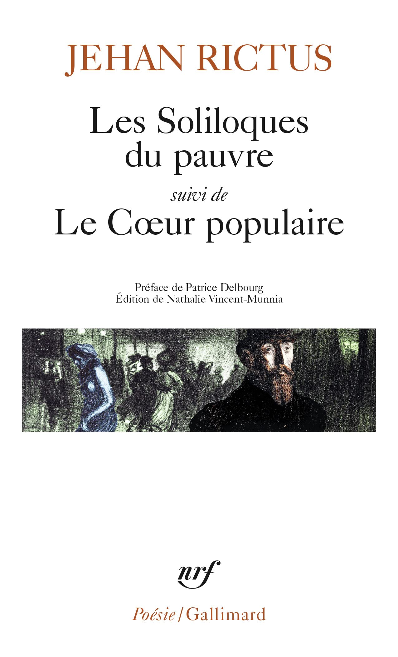 Les soliloques du pauvre / Le Coeur populaire: Suivi de Le Coeur populaire Poetry