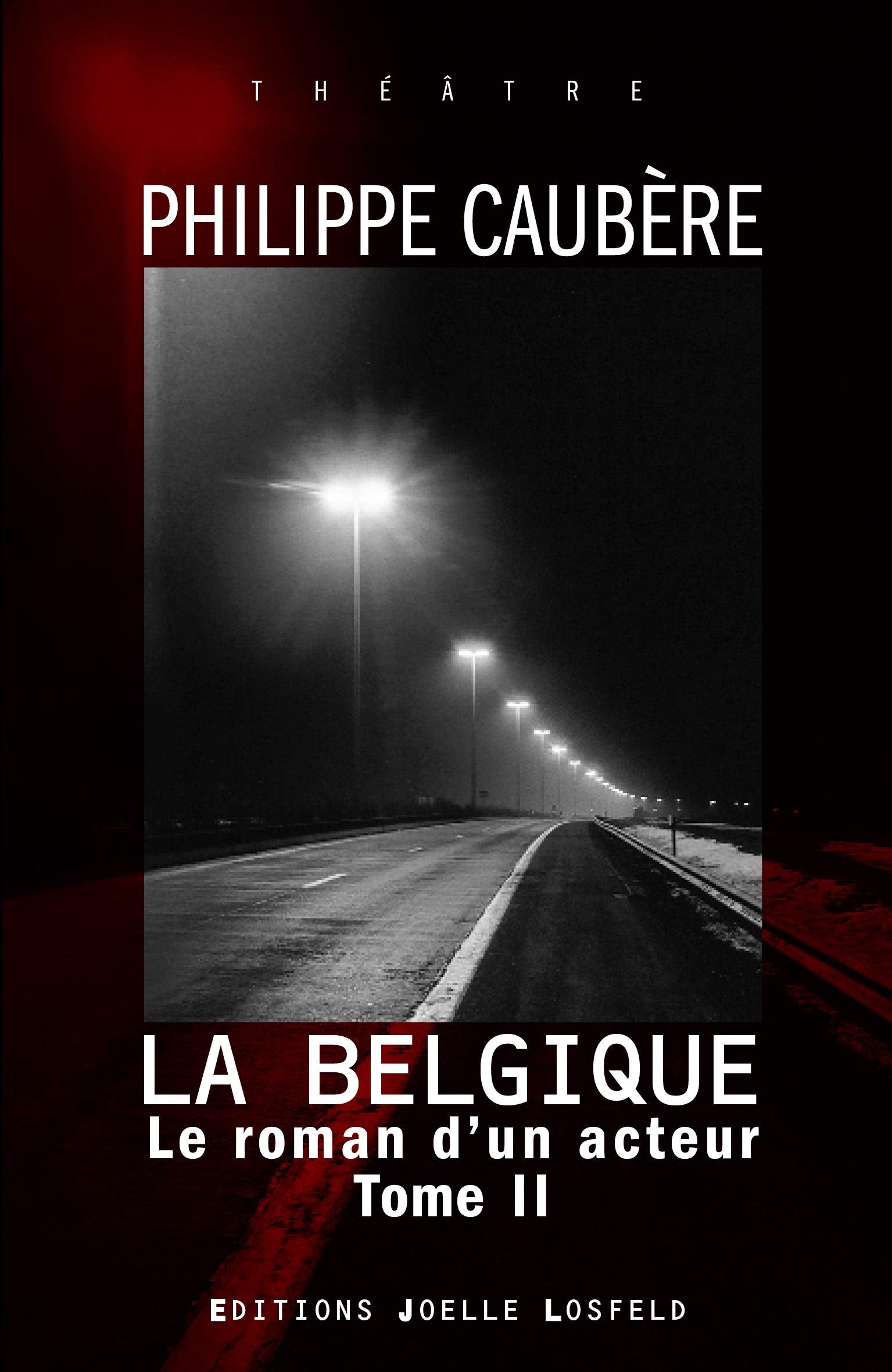 Le roman d'un acteur: Épopée burlesque-La Belgique (2) Essays & Short Stories