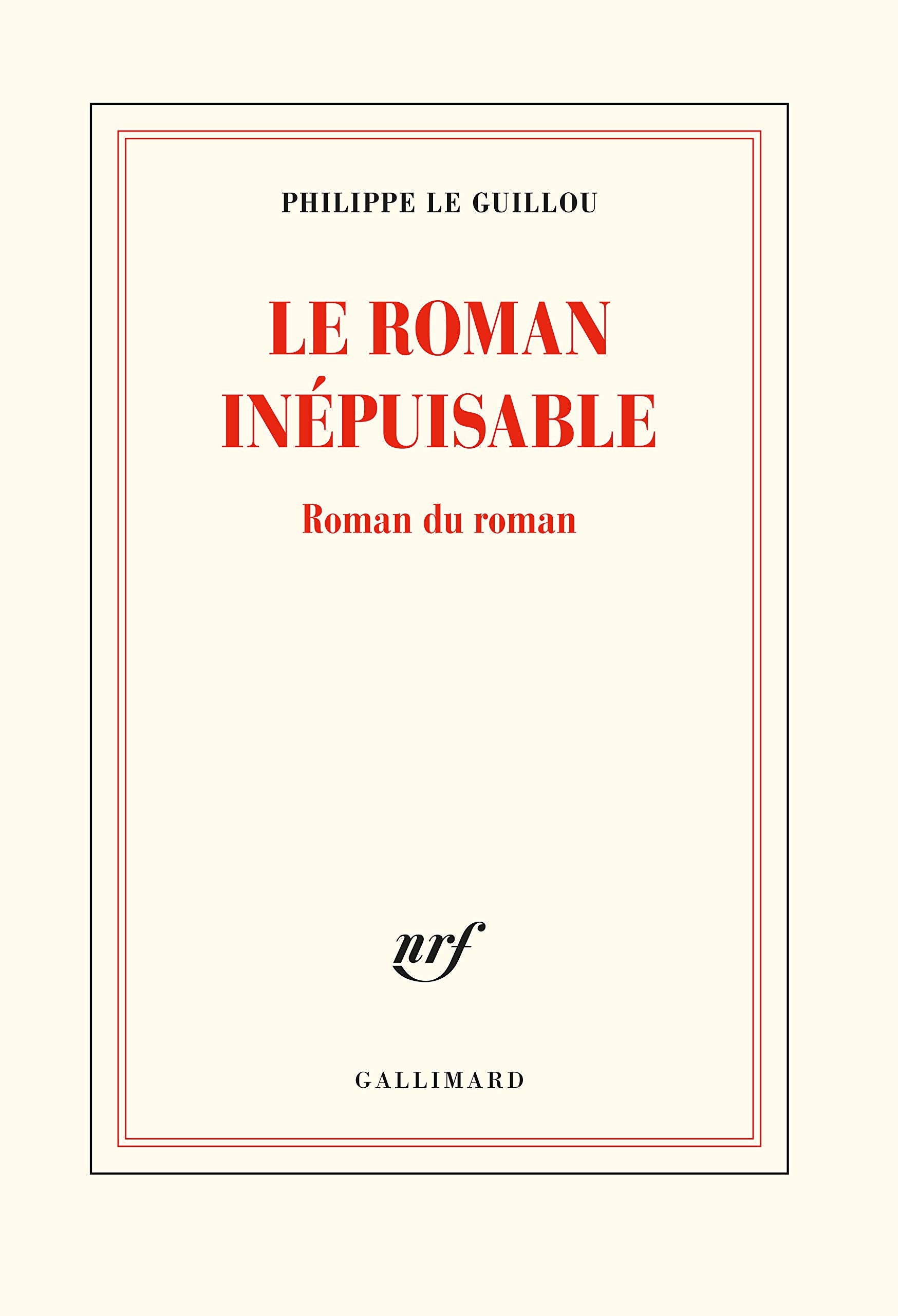 Le roman inépuisable: Roman du roman Essays & Short Stories