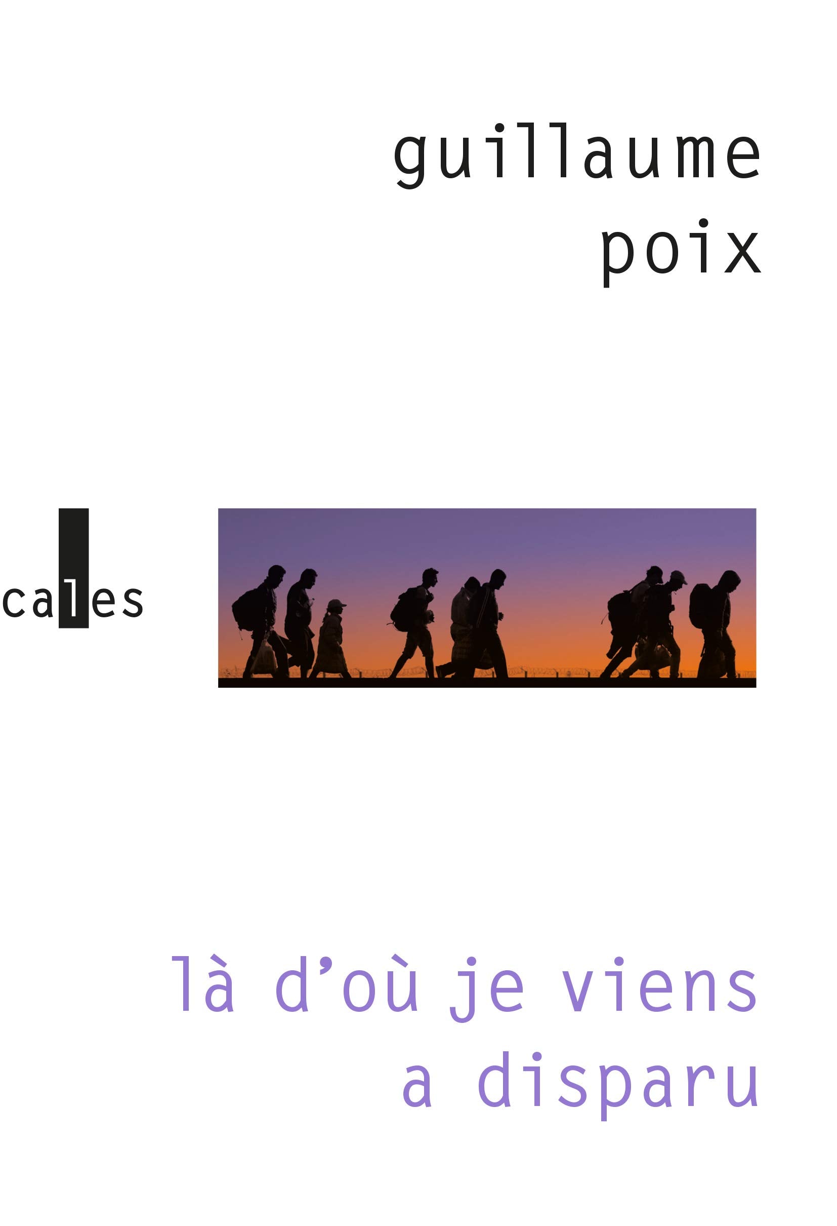 Là d'où je viens a disparu Contemporary literature