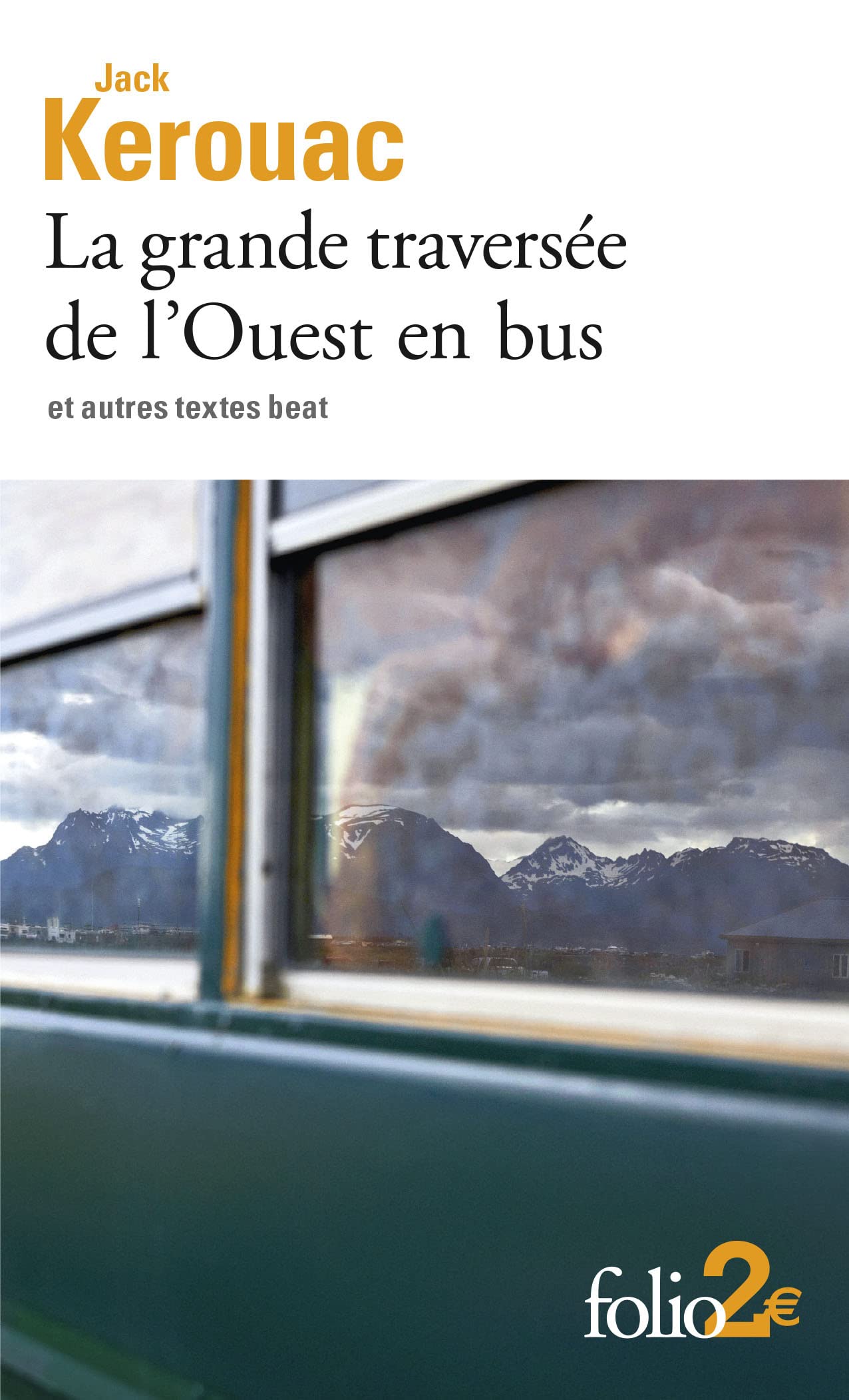 La grande traversée de l'Ouest en bus et autres textes beat Essays & Short Stories