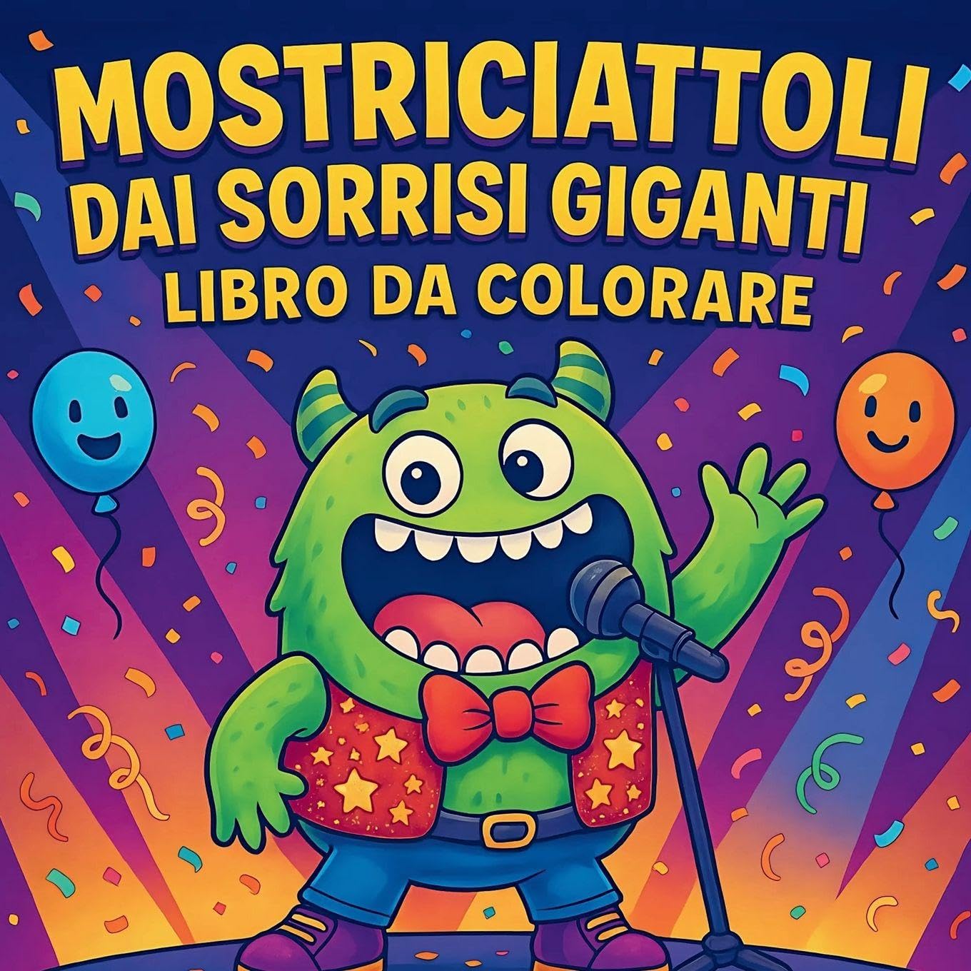 Mostriciattoli dai Sorrisi Giganti - Libro da colorare Non-fiction