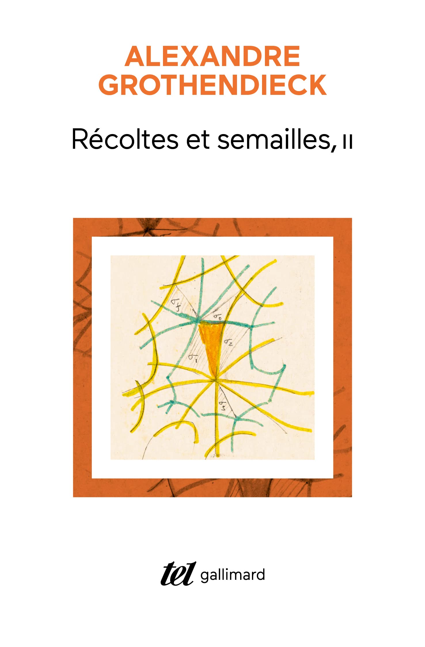 Récoltes et Semailles: Réflexions et témoignage sur un passé de mathématicien (2) Essays & Short Stories