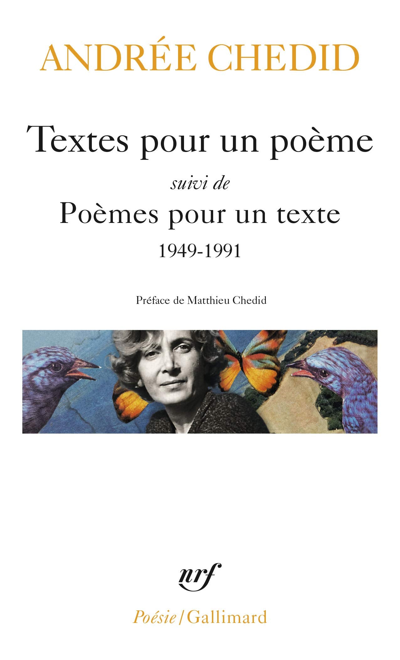 Textes pour un poème / Poèmes pour un texte: 1949-1991 Poetry