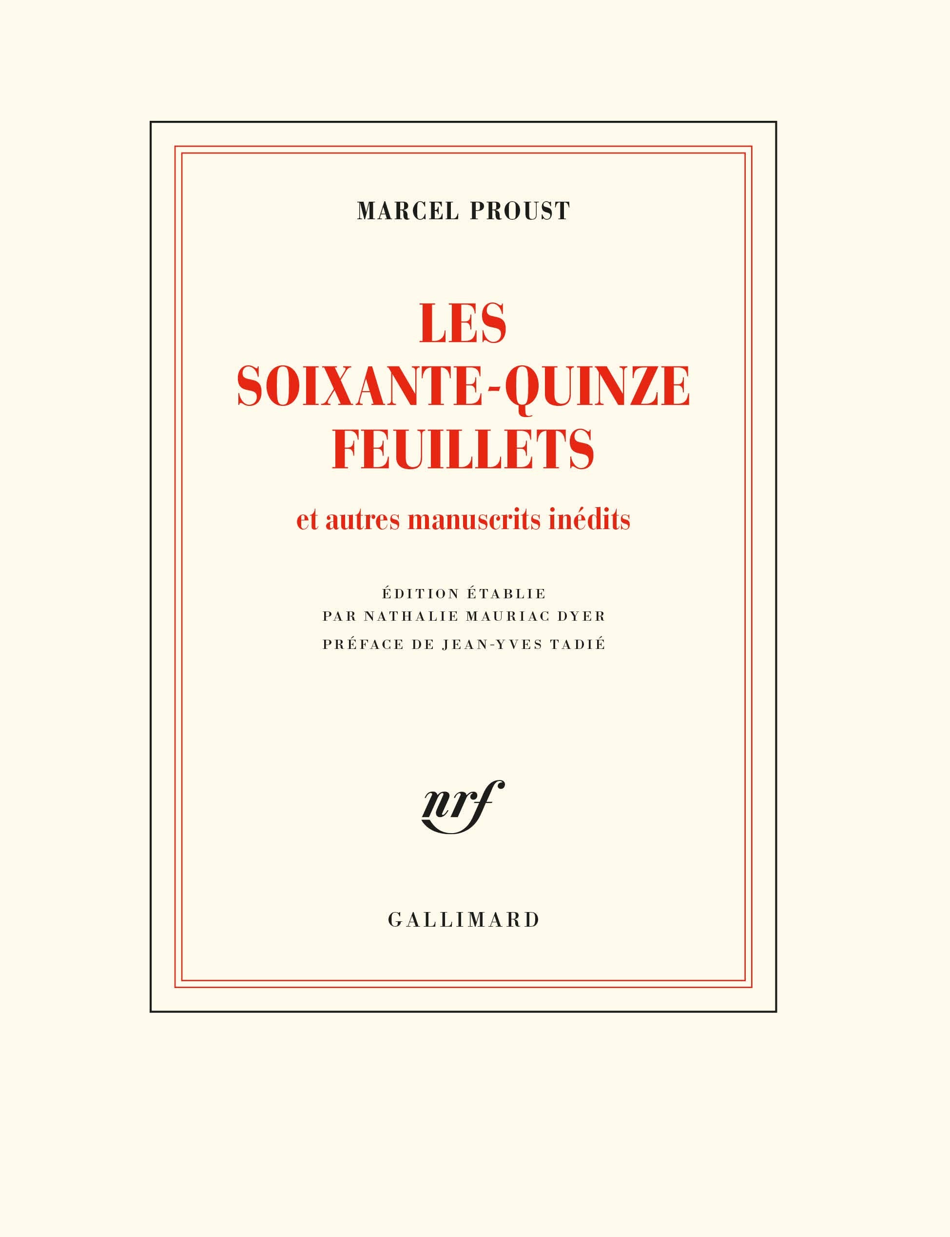 LES SOIXANTE-QUINZE FEUILLETS - ET AUTRES MANUSCRITS INEDITS: Et autres manuscrits inédits Classics
