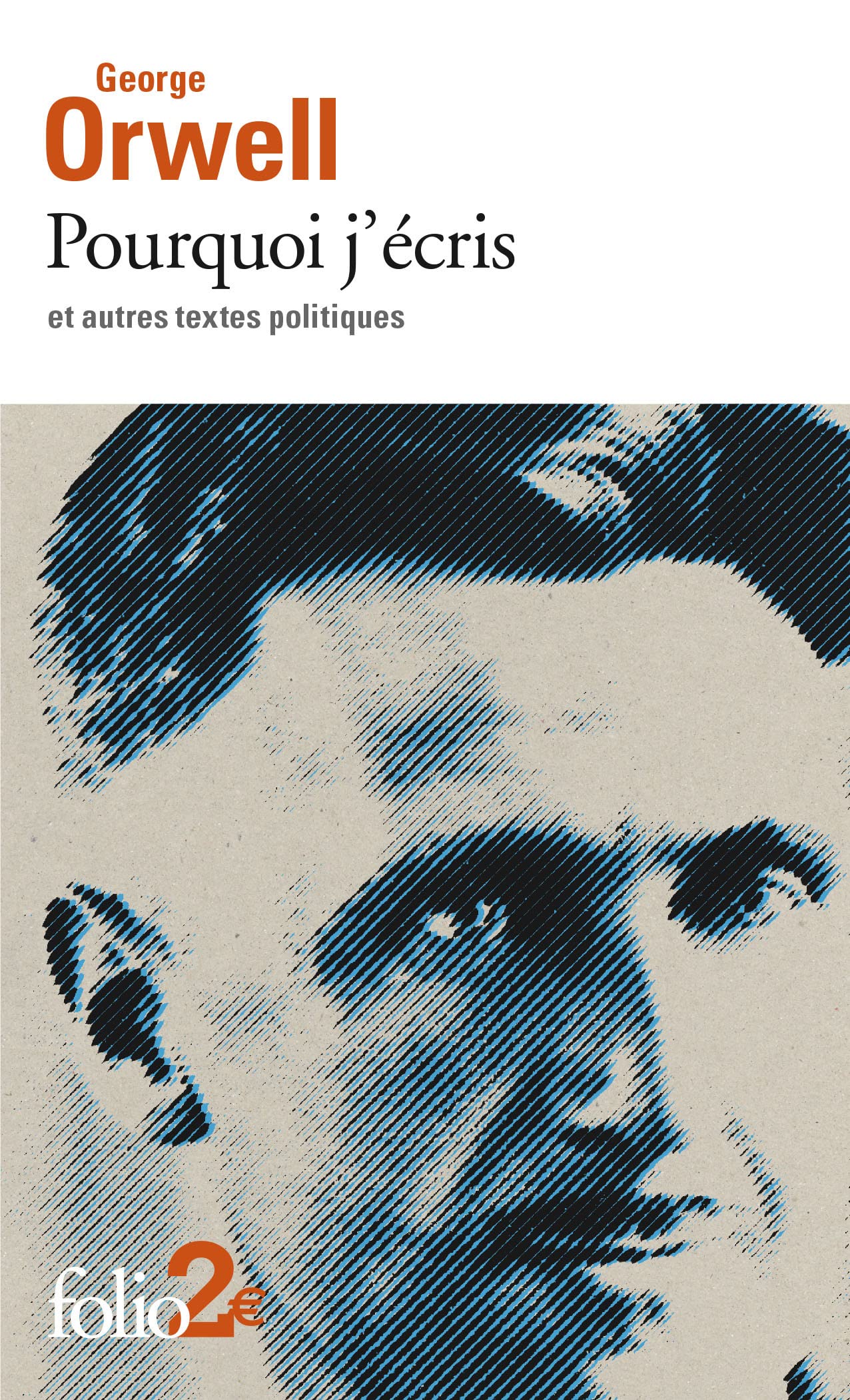 Pourquoi j'écris et autres textes politiques Essays & Short Stories