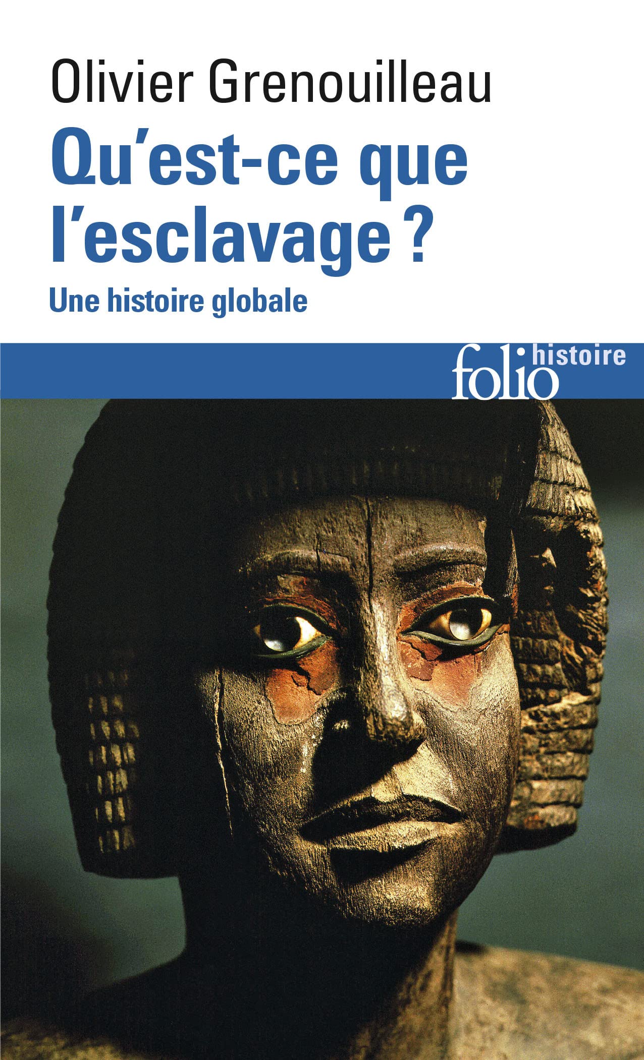 Qu'est-ce que l'esclavage ?: Une histoire globale Politics & History