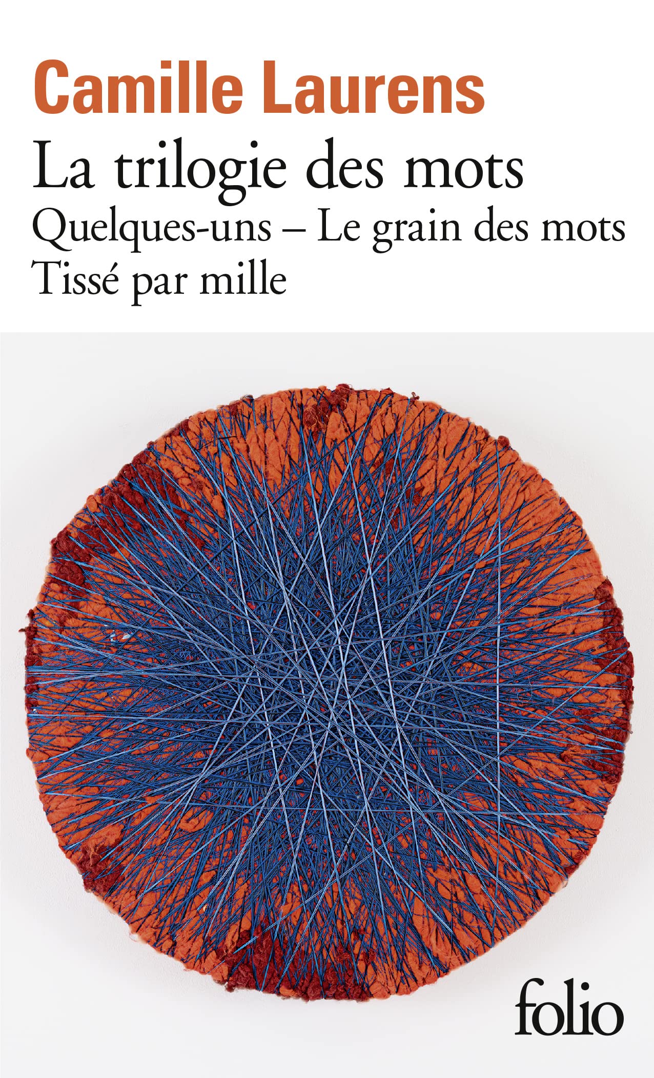 La trilogie des mots: Quelques-uns - Le grain des mots - Tissé par mille book