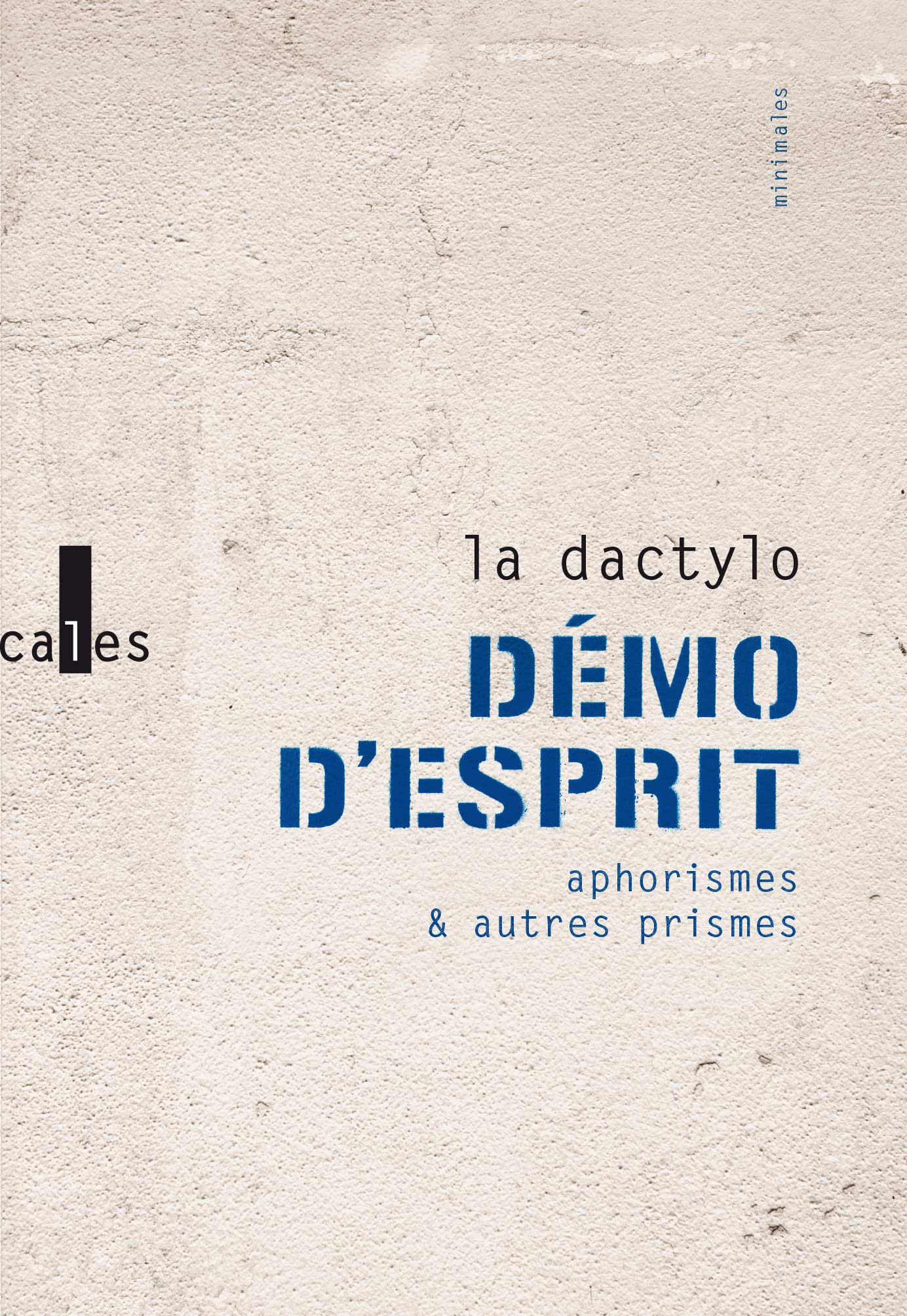 Démo d'esprit: Aphorismes et autres prismes Contemporary literature