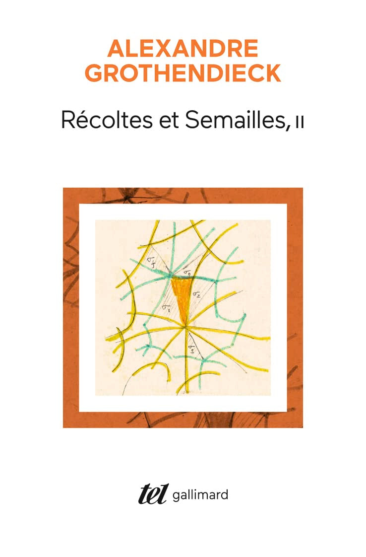 Récoltes et Semailles: Réflexions et témoignage sur un passé de mathématicien (2) book