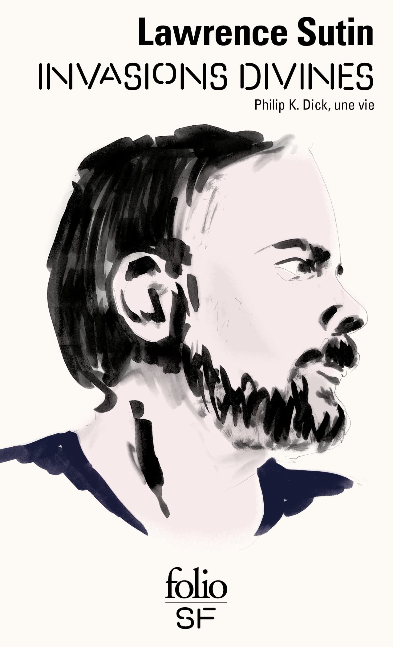 Invasions divines: Philip K. Dick, une vie book