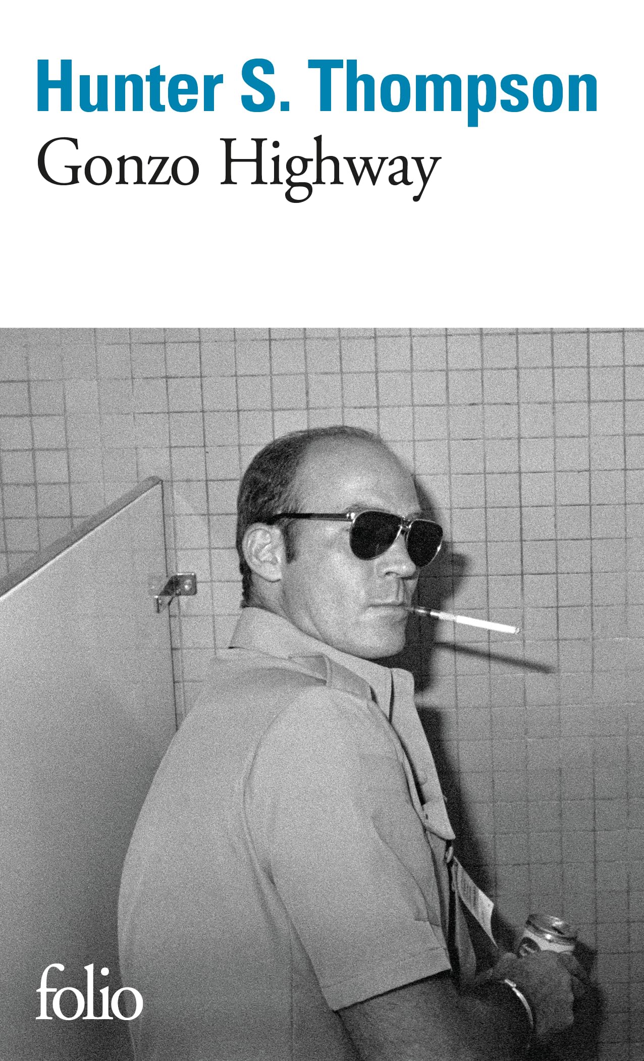 Gonzo Highway: Correspondance de Hunter S. Thompson Contemporary literature