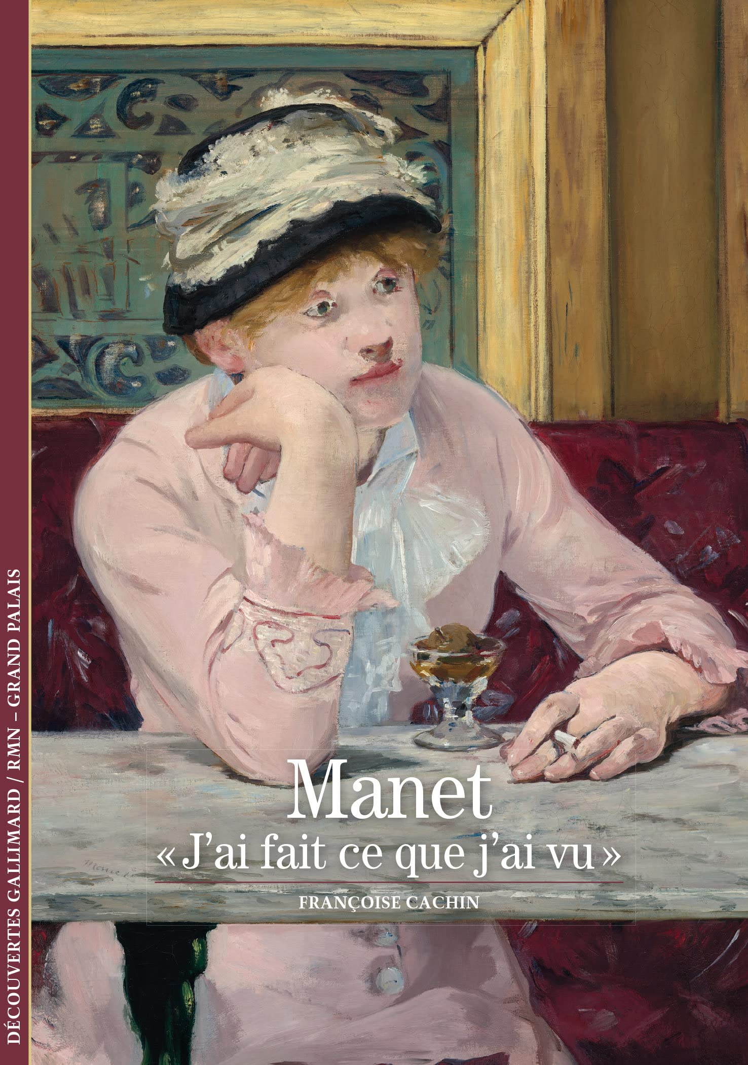 Manet: "J'ai fait ce que j'ai vu" book