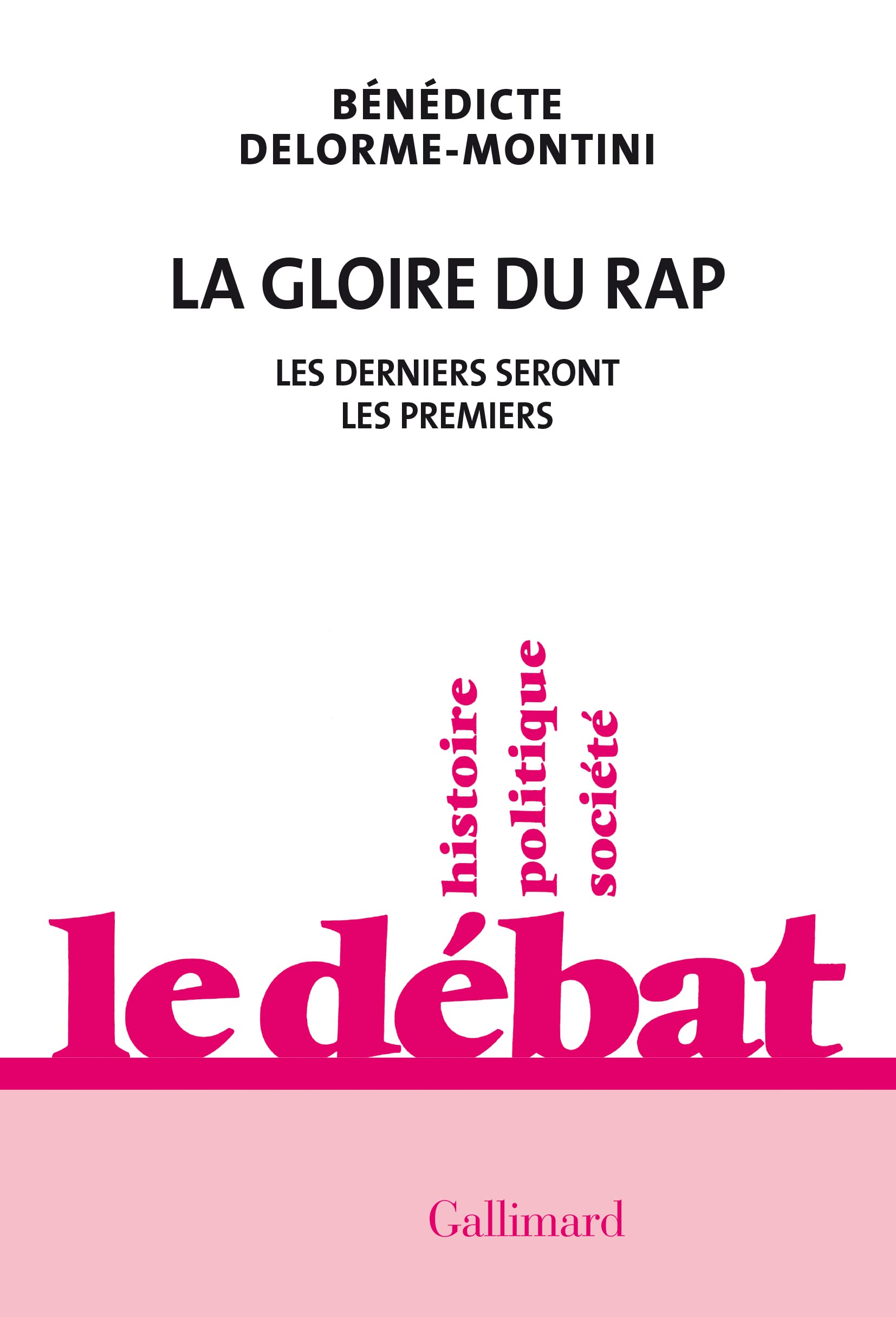 La gloire du rap: Les derniers seront les premiers Essays & Short Stories