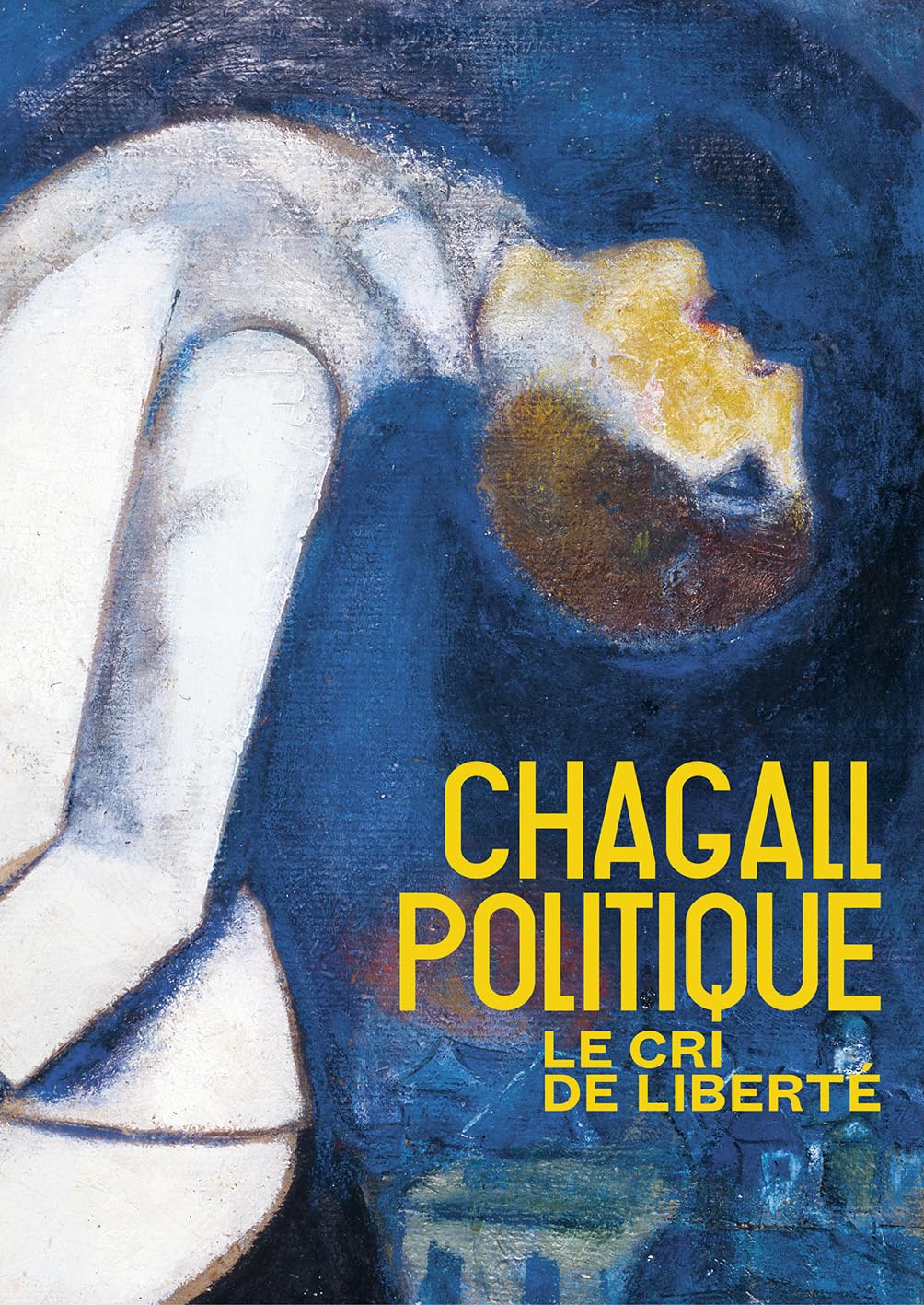 Chagall politique: Le cri de liberté Film, Art & Culture