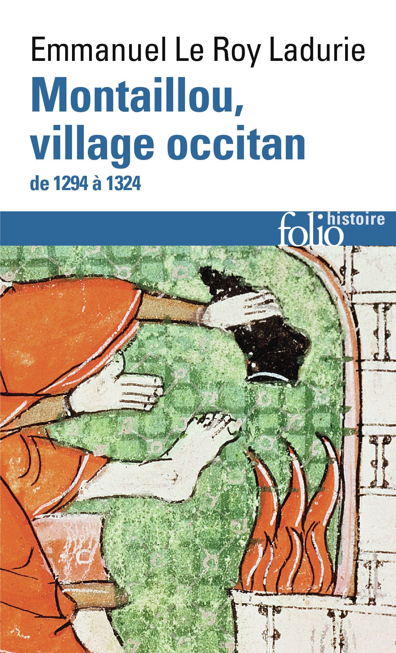 Montaillou, village occitan de 1294 à 1324 Politics & History