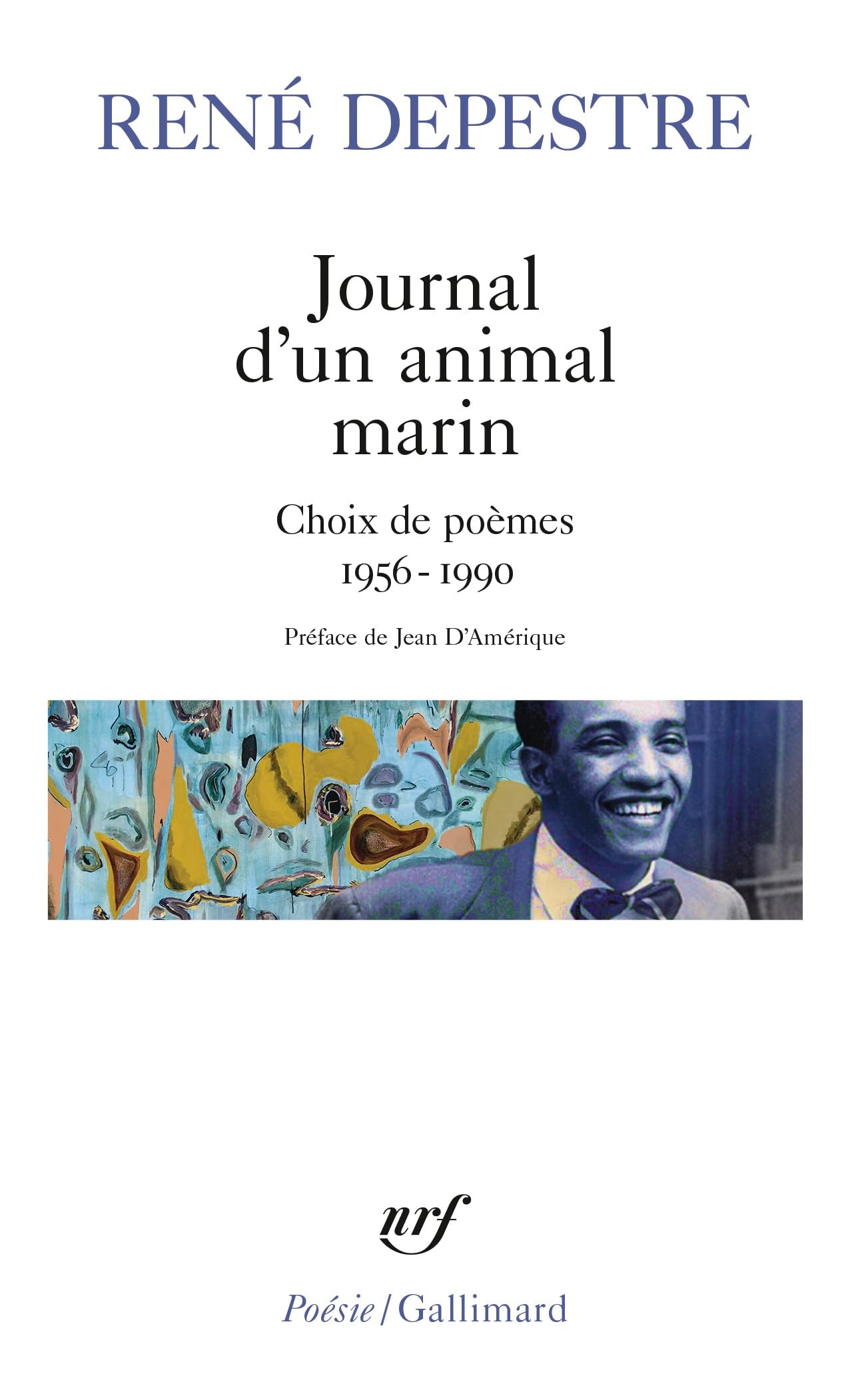 Journal d'un animal marin: Choix de poèmes (1956-1990) Poetry