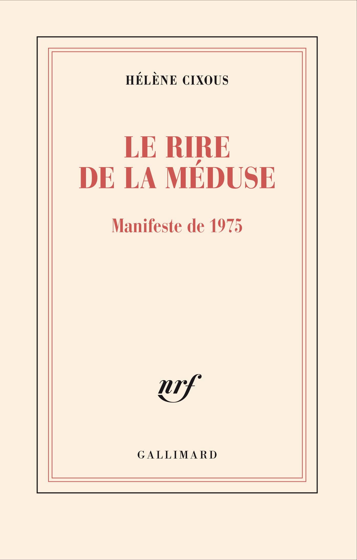 Le rire de la Méduse: Manifeste de 1975 Essays & Short Stories