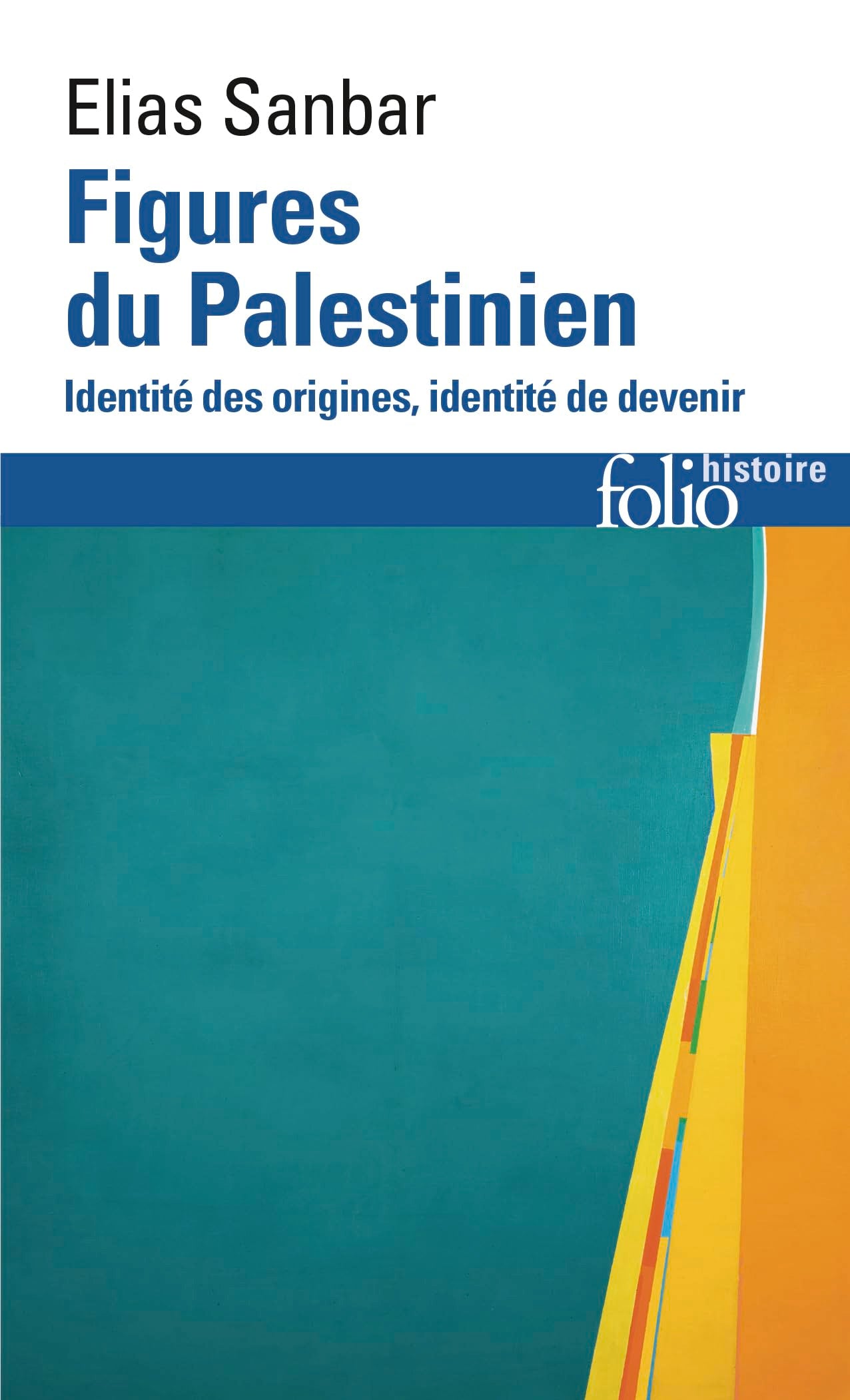 Figures du Palestinien: Identité des origines, identité de devenir book