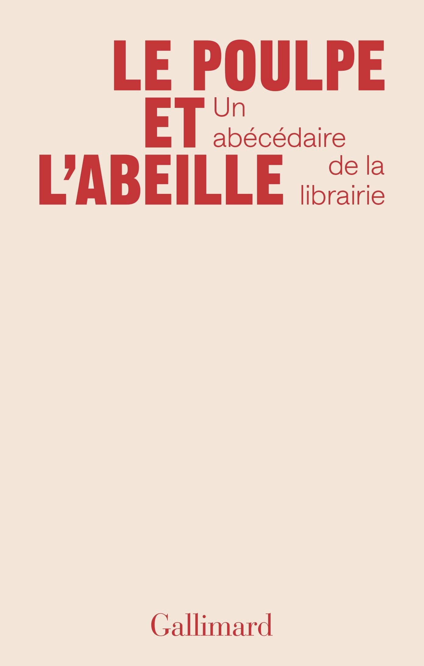 Le poulpe et l'abeille: Un abécédaire de la librairie Essays & Short Stories