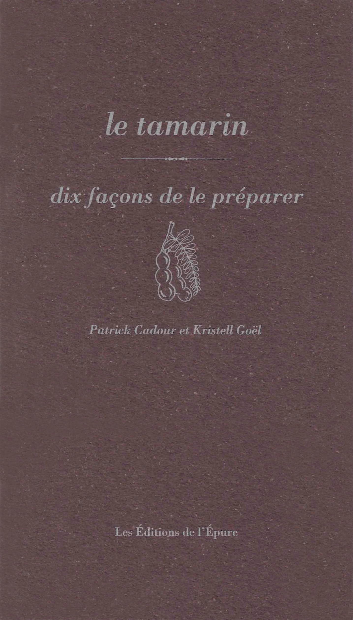 Le tamarin, dix façons de le préparer book