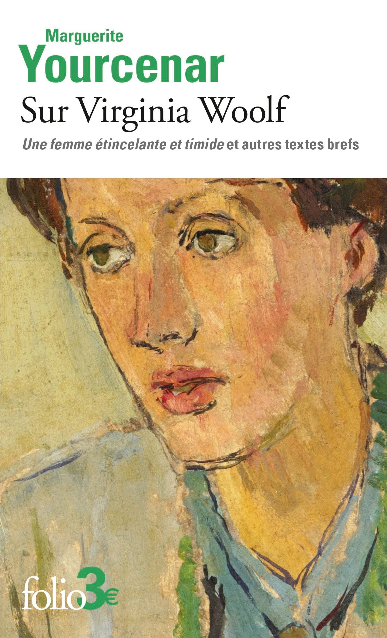 Sur Virginia Woolf: Une femme étincelante et timide et autres textes brefs Essays & Short Stories