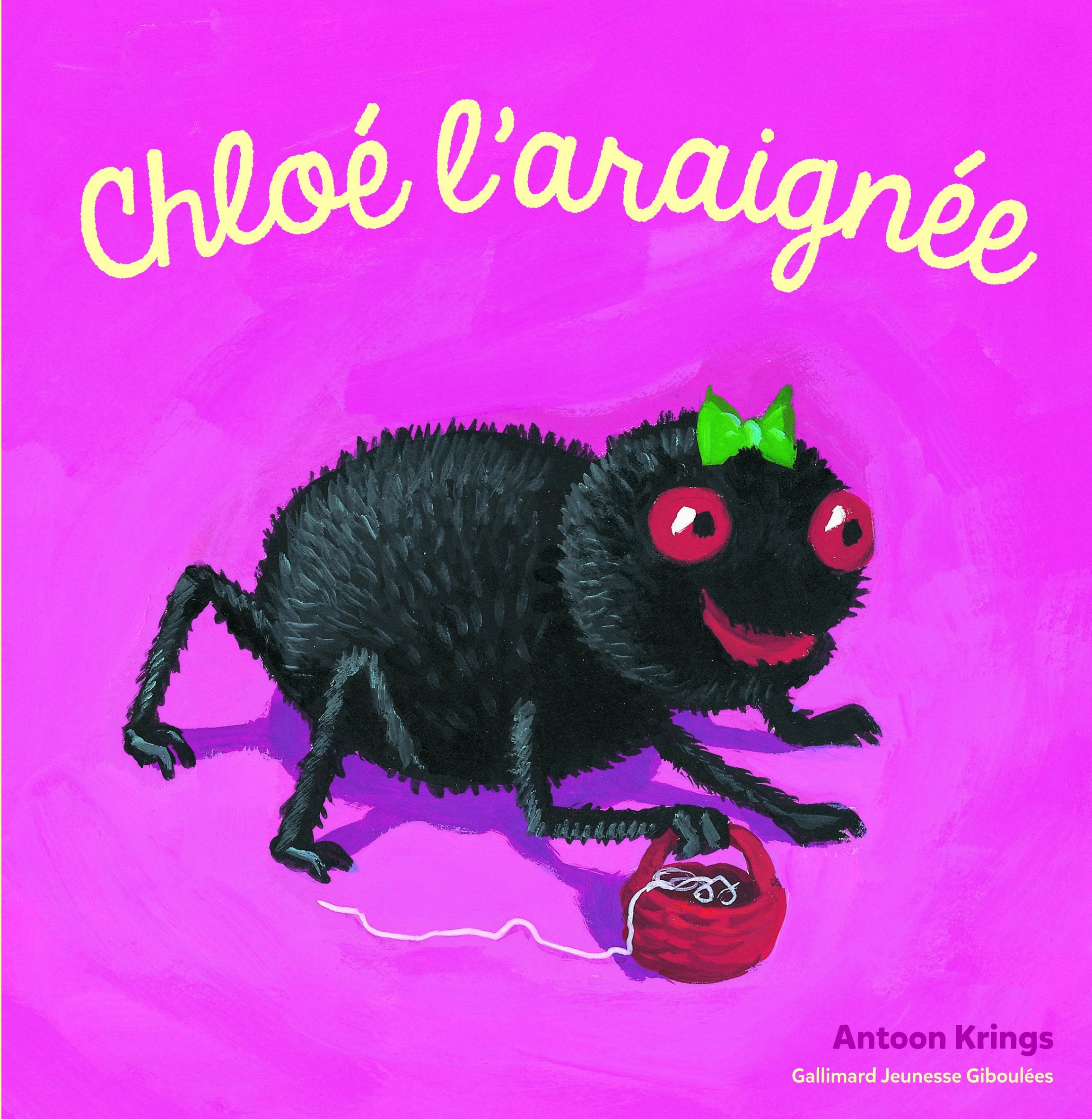 Les Drôles de Petites Bêtes - CHLOE L'ARAIGNEE book