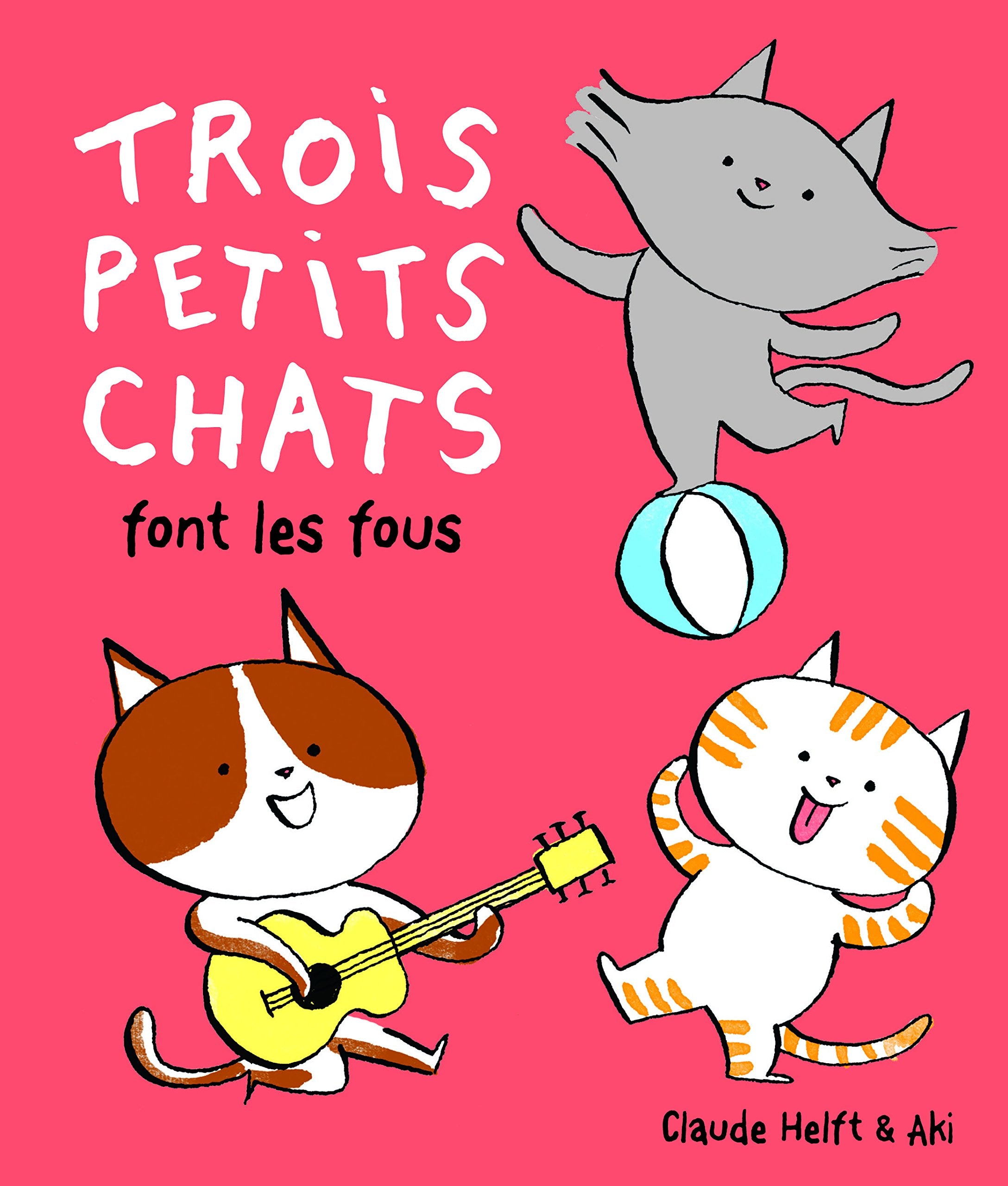 Trois petits chats font les fous - De 3 à 5 ans book