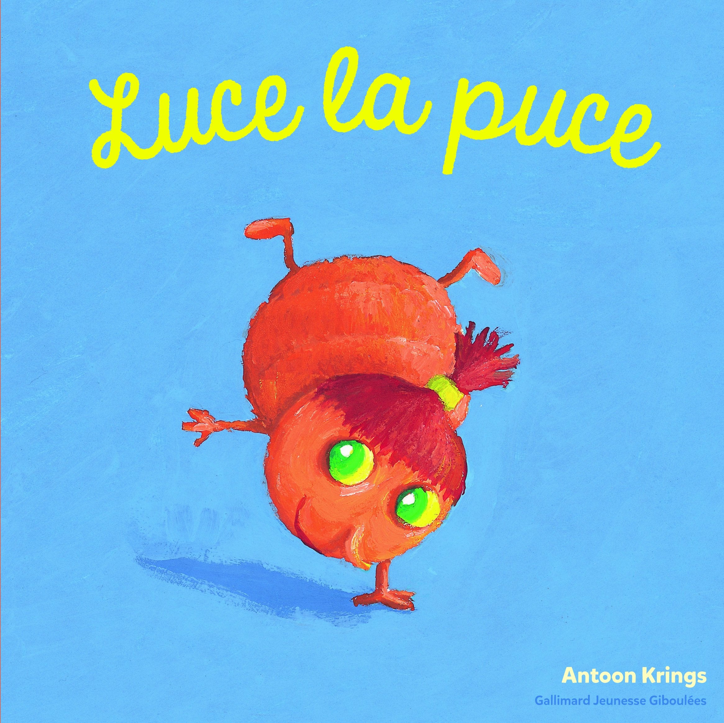 Les Drôles de Petites Bêtes - LUCE LA PUCE book