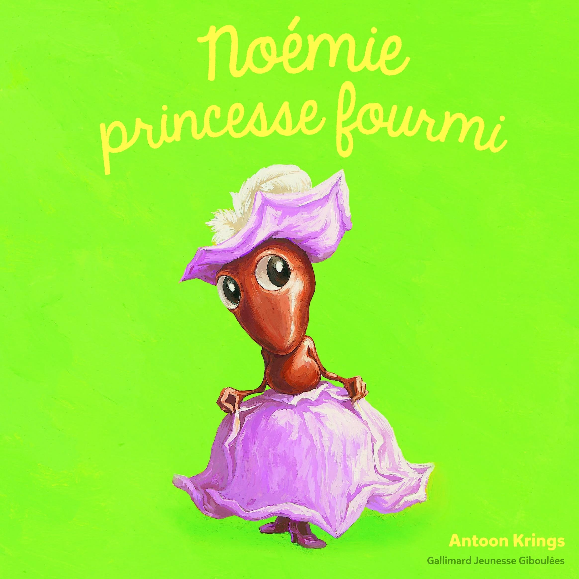 Les Drôles de Petites Bêtes - NOEMIE PRINCESSE FOURMI book