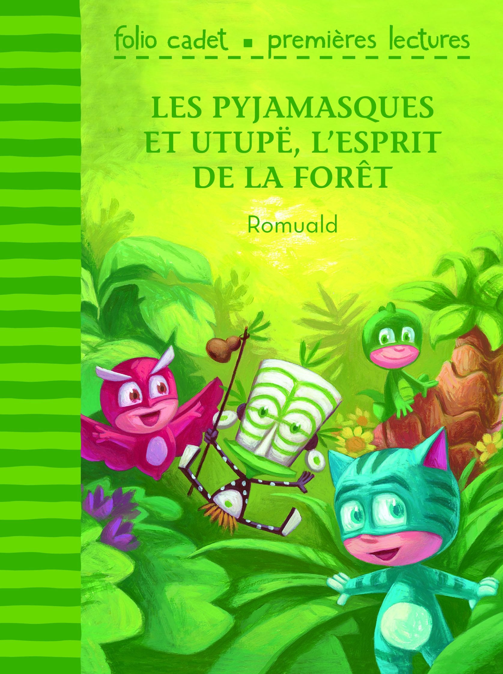 Les Pyjamasques et Utupë, l'esprit de la forêt - FOLIO CADET PREMIERES LECTURES - Je lis tout seul - de 6 à 7 ans book