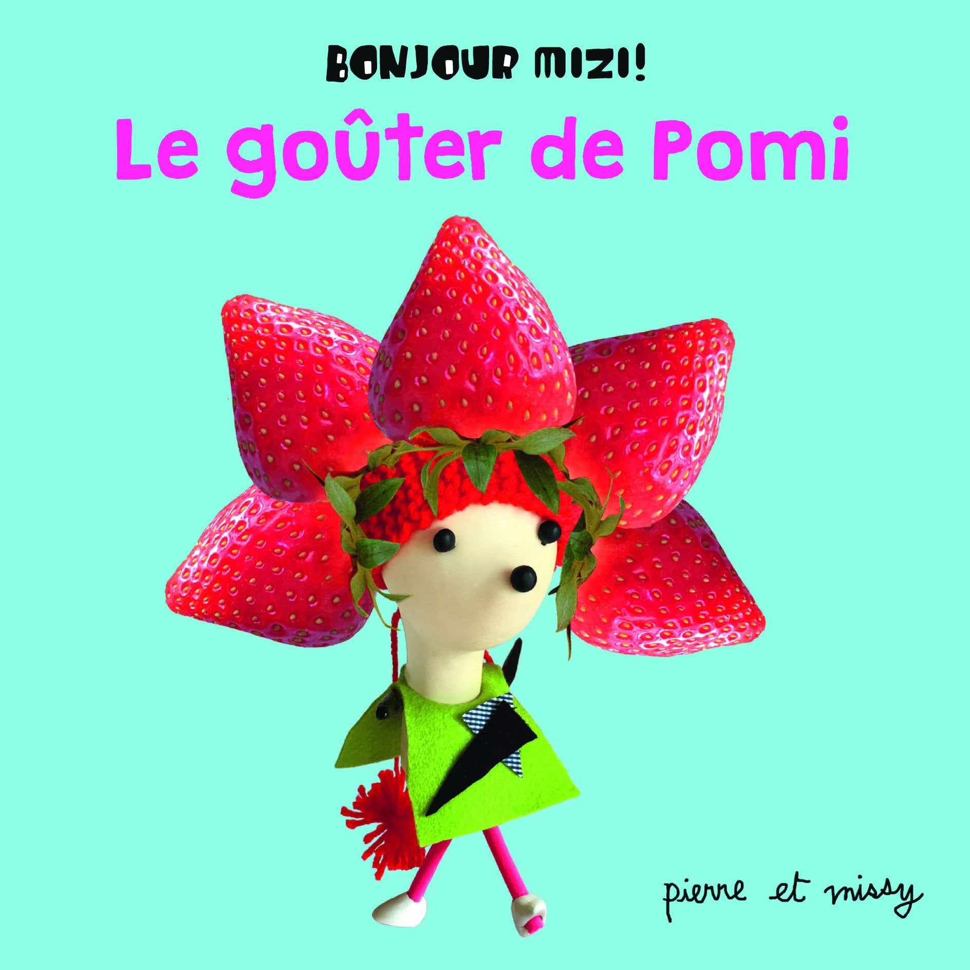 Le goûter de Pomi - Bonjour Mizi! - De 1 à 4 ans book