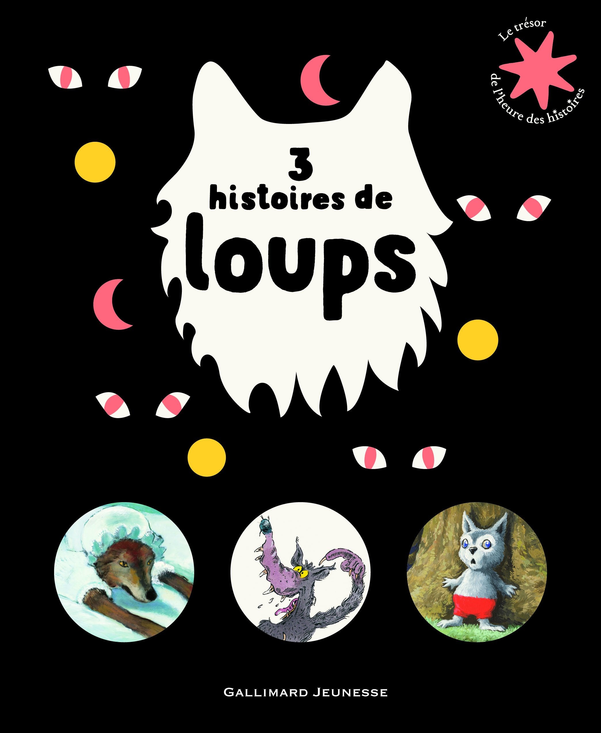 3 histoires de loups - Le Trésor de l'Heure des histoires - De 3 à 6 ans book