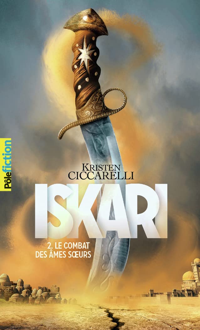 LA LEGENDE D'ISKARI - 2 LE COMBAT DES AMES SOEURS T2 book