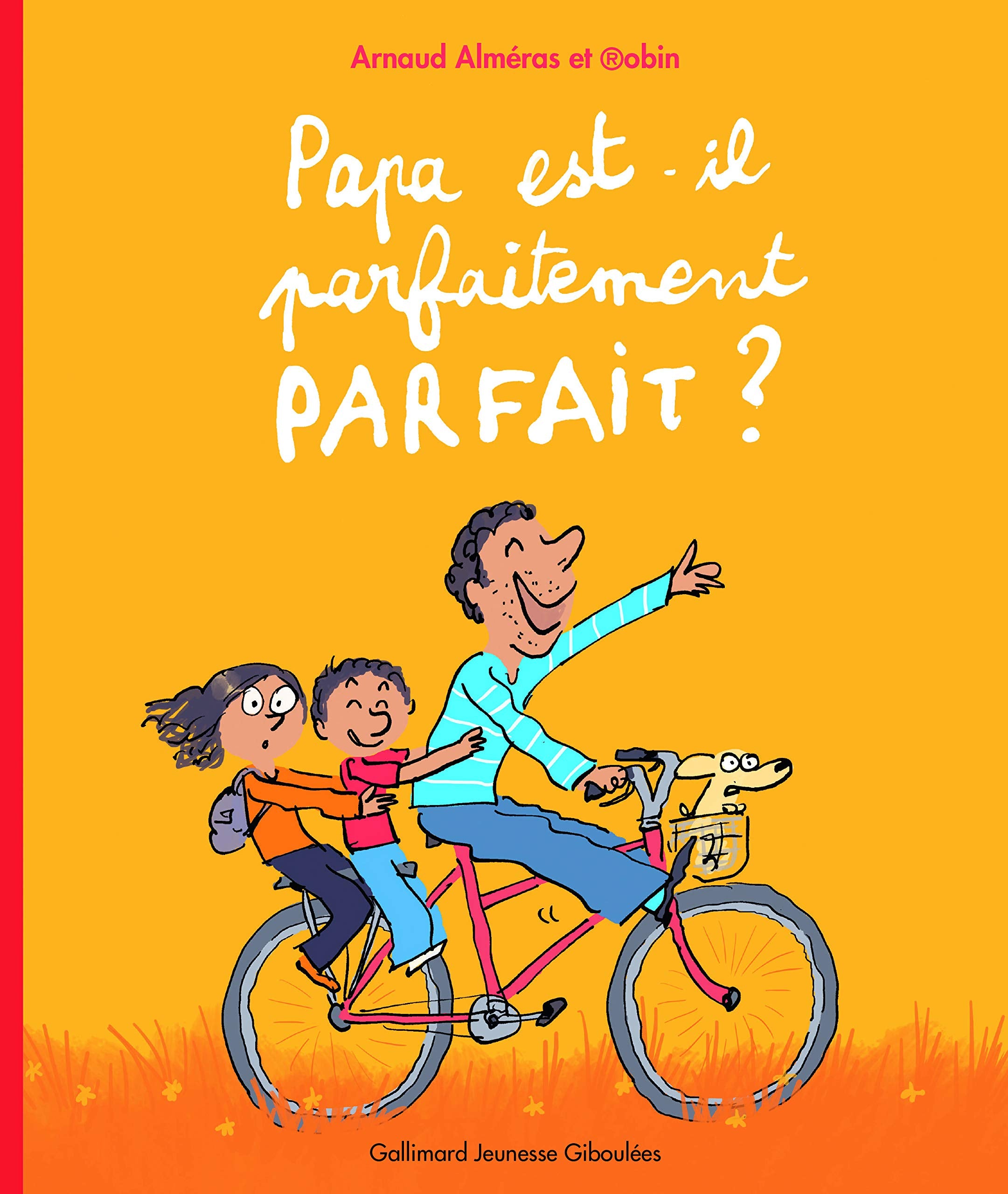 Papa est-il parfaitement parfait ? Children's books