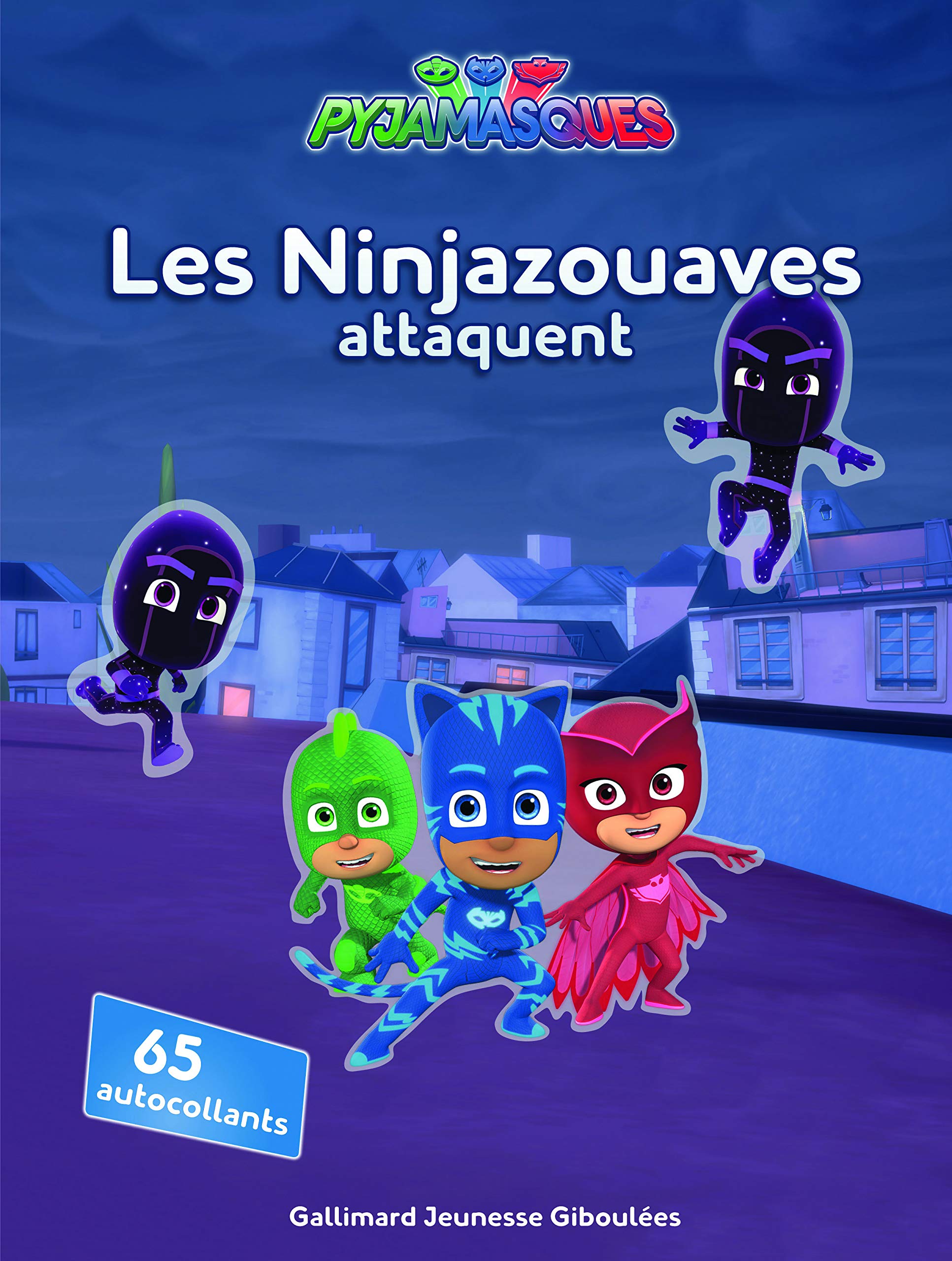 Les Ninjazouaves attaquent: Avec 65 autocollants Novels & Short Stories