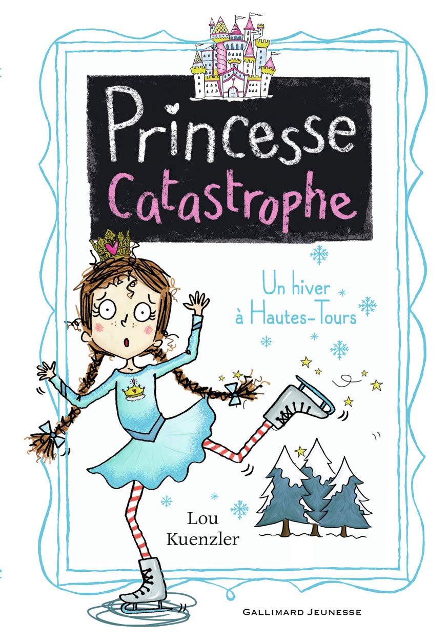 Princesse catastrophe, 4: Un hiver à Hautes-Tours Novels & Short Stories