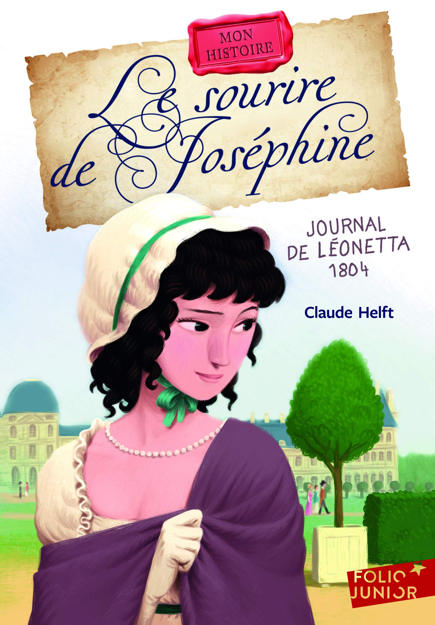 Le sourire de Joséphine: Journal de Léonetta, 1804 Novels & Short Stories