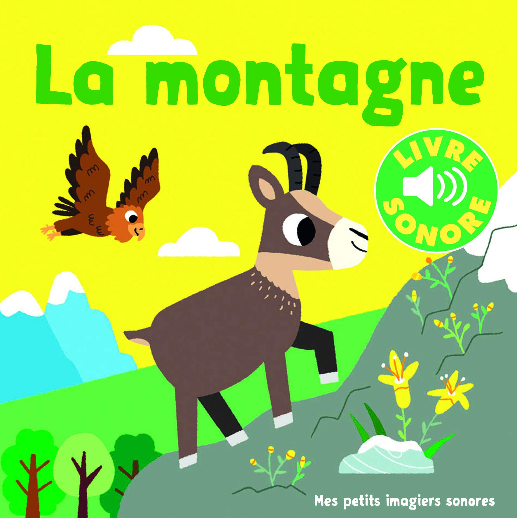 La montagne: 6 sons, 6 images, 6 puces Non-fiction