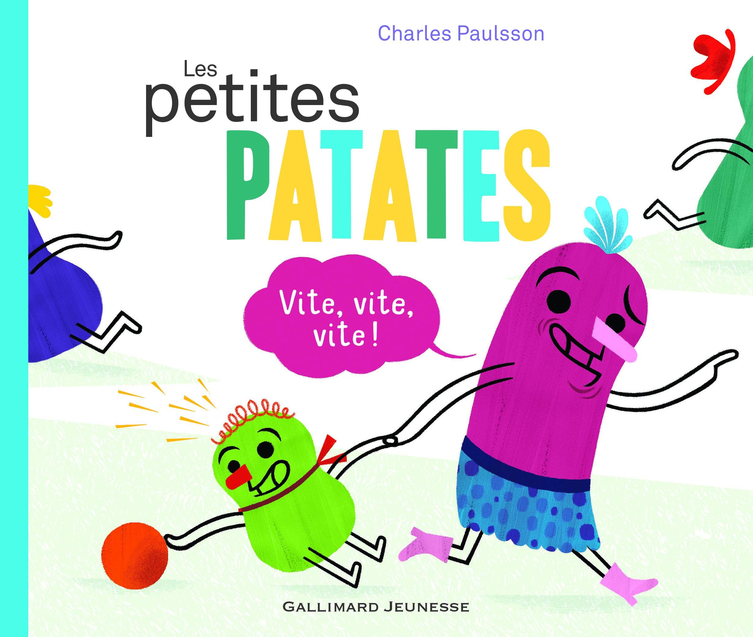 Les petites patates 2/Vite, vite, vite ! Contemporary literature