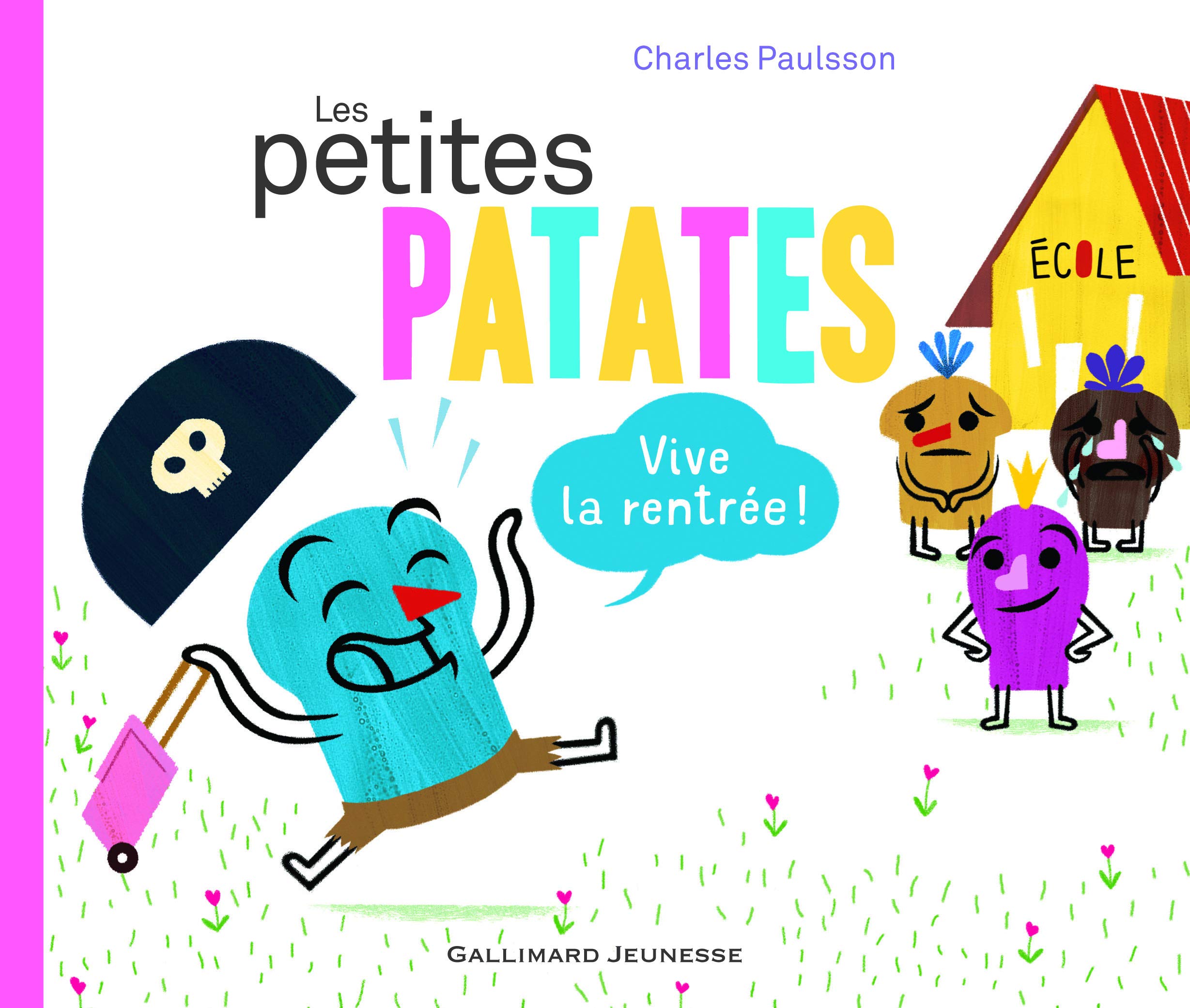 Les petites patates : Vive la rentrée - De 3 à 6 ans book
